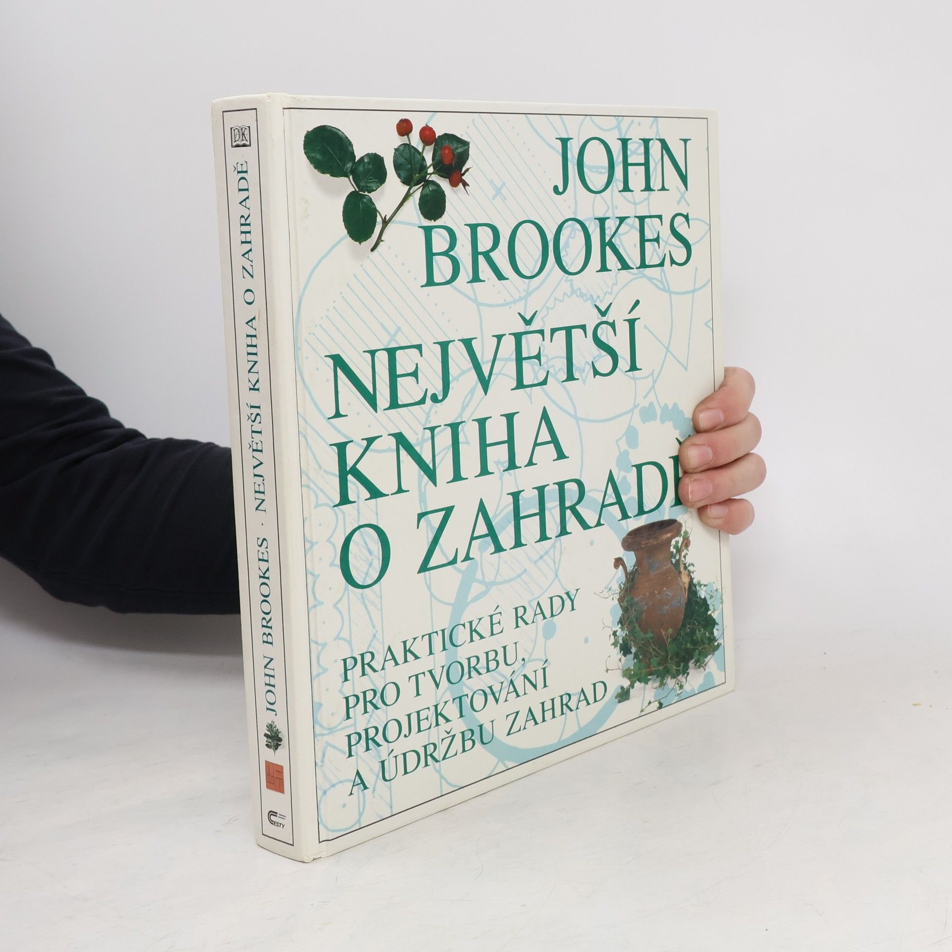 John Brookes Největší kniha o zahradě