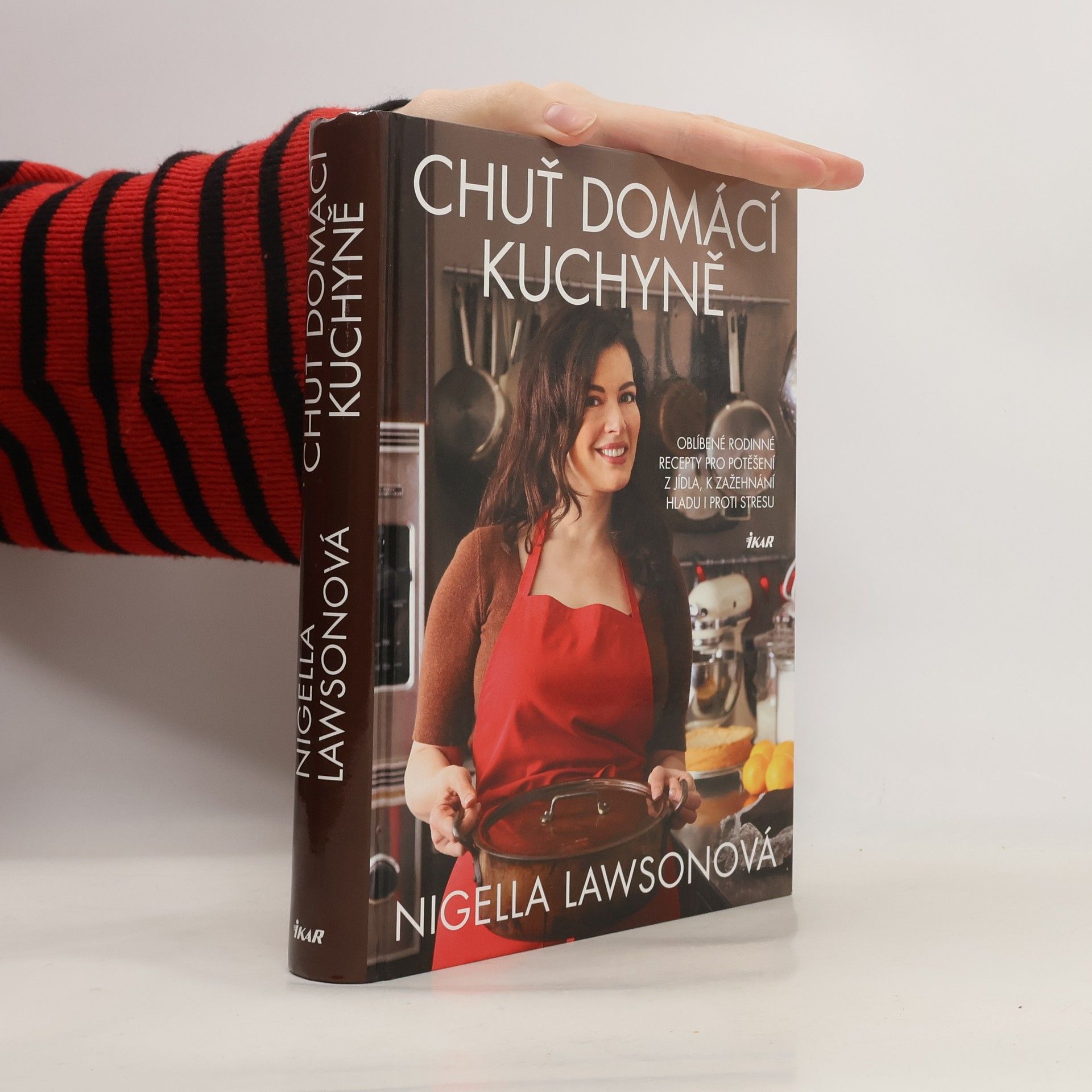 Nigella Lawson Chuť domácí kuchyně