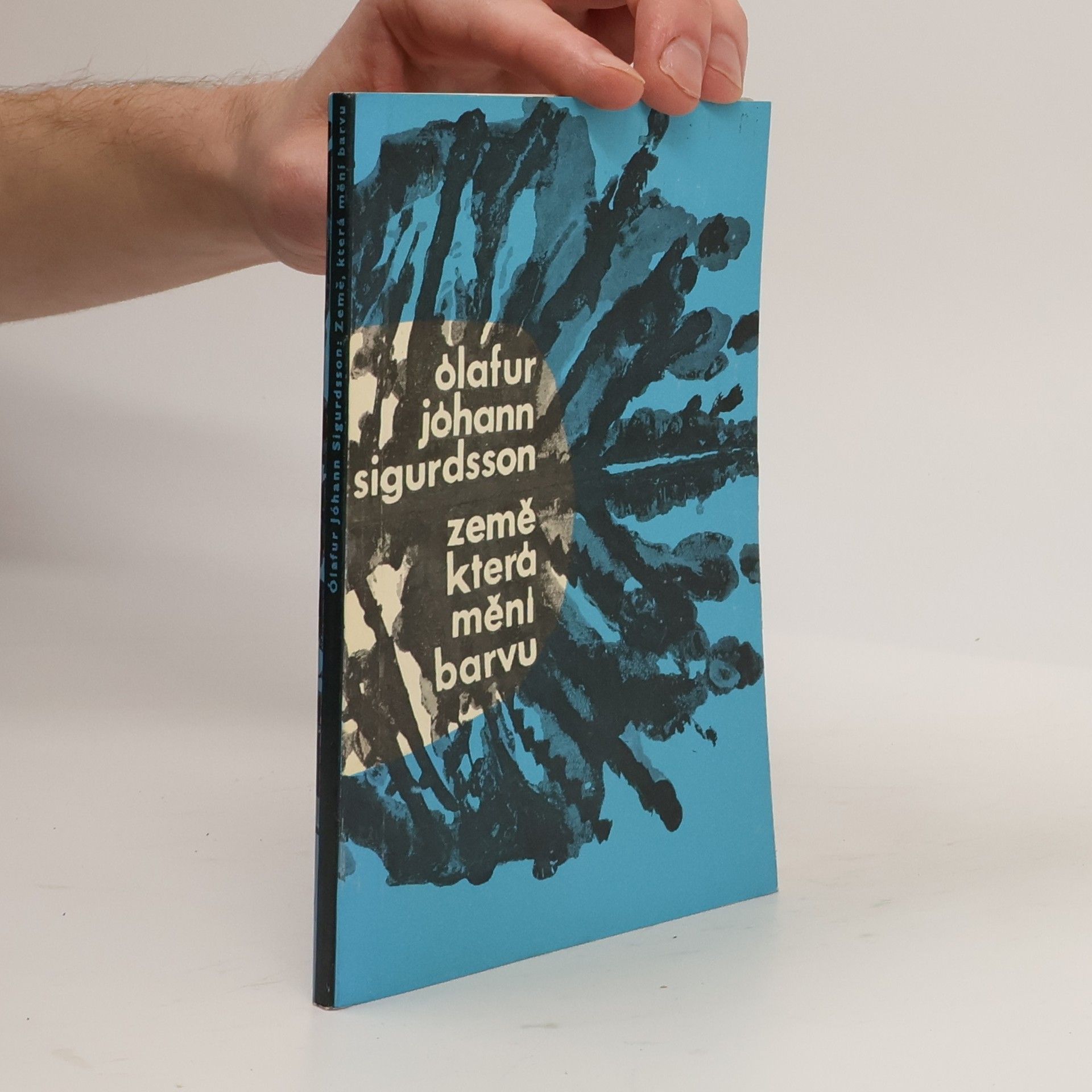 Sigurdsson Ólafur Jóhann Země, která mění barvu