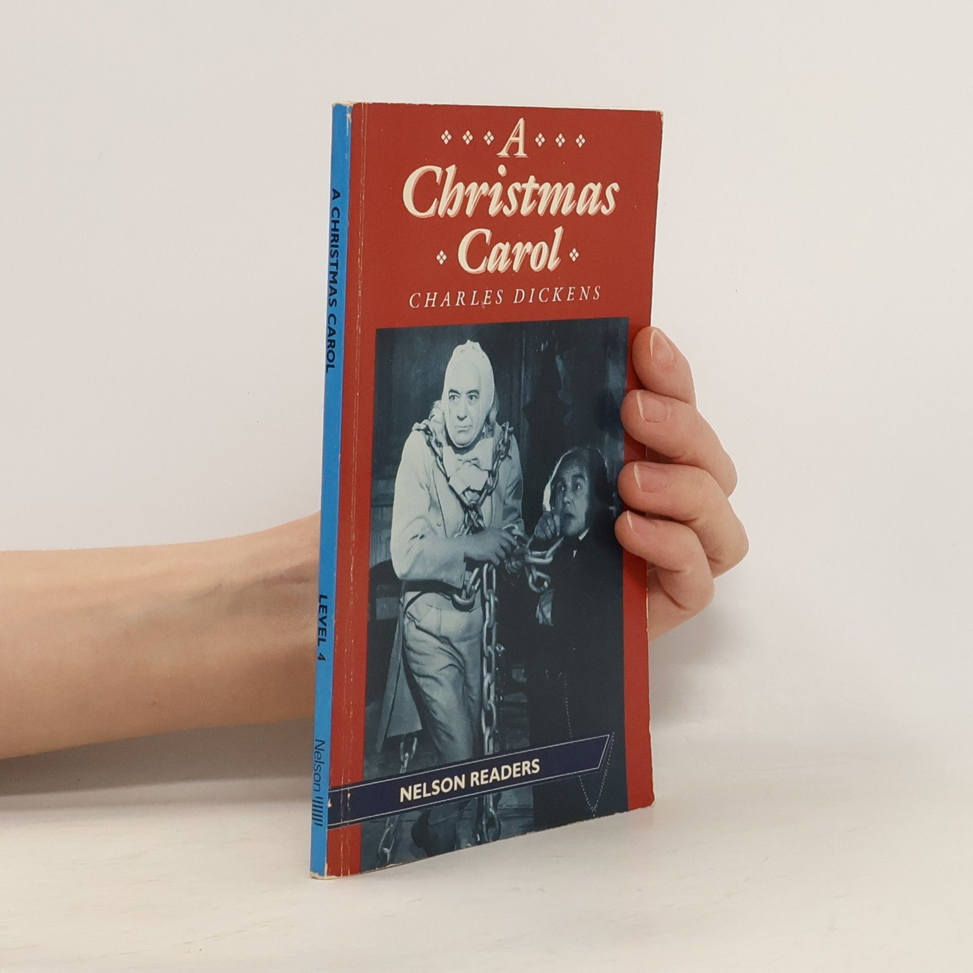 Charles Dickens Nelson Readers - 4: A Christmas Carol