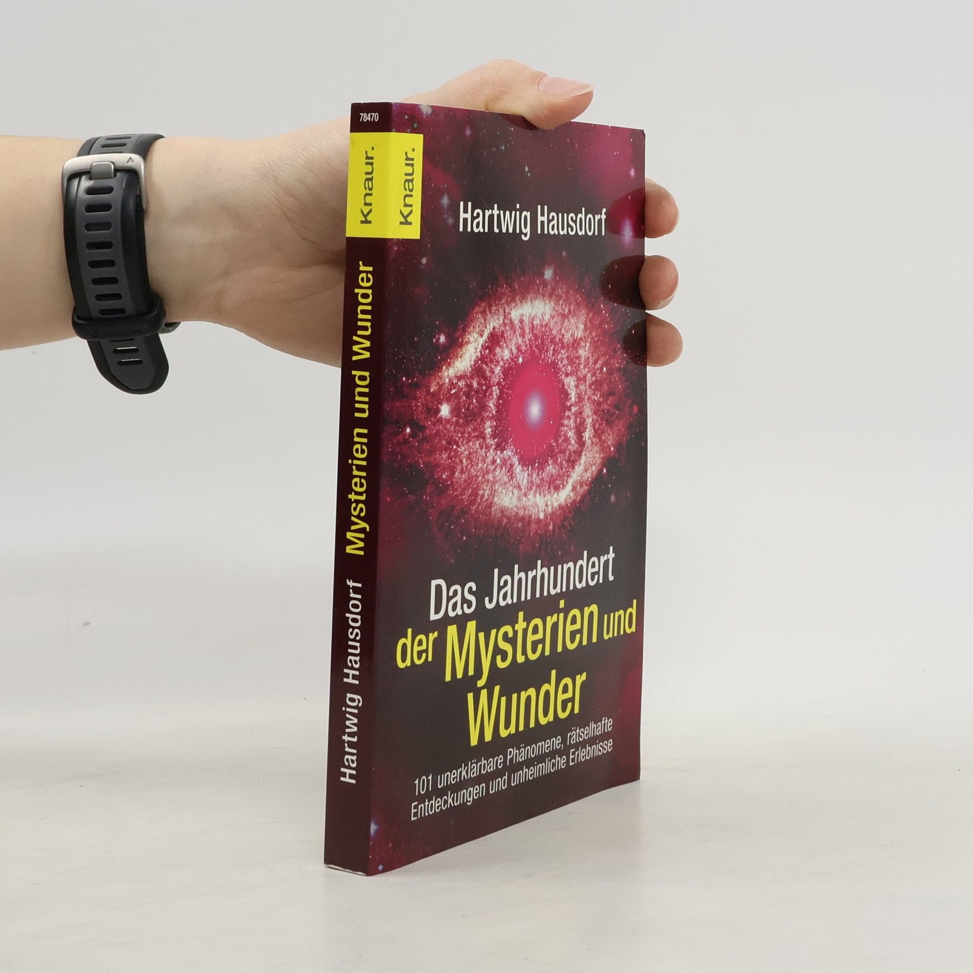 Hartwig Hausdorf Das Jahrhundert der Mysterien und Wunder