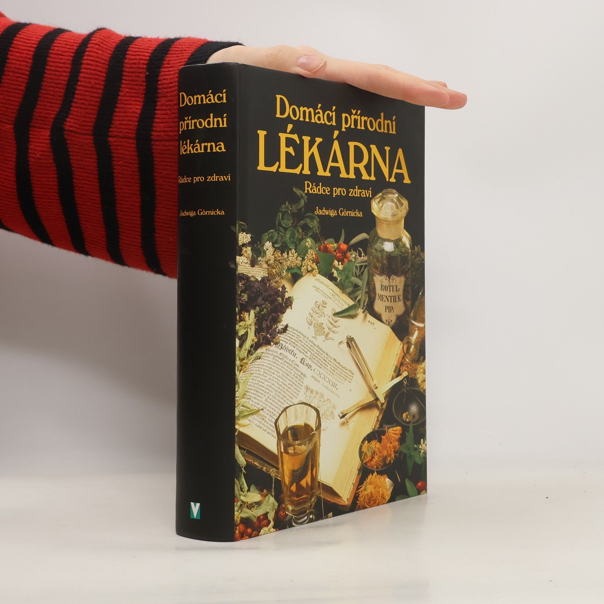 Jadwiga Górnicka Domácí přírodní lékárna