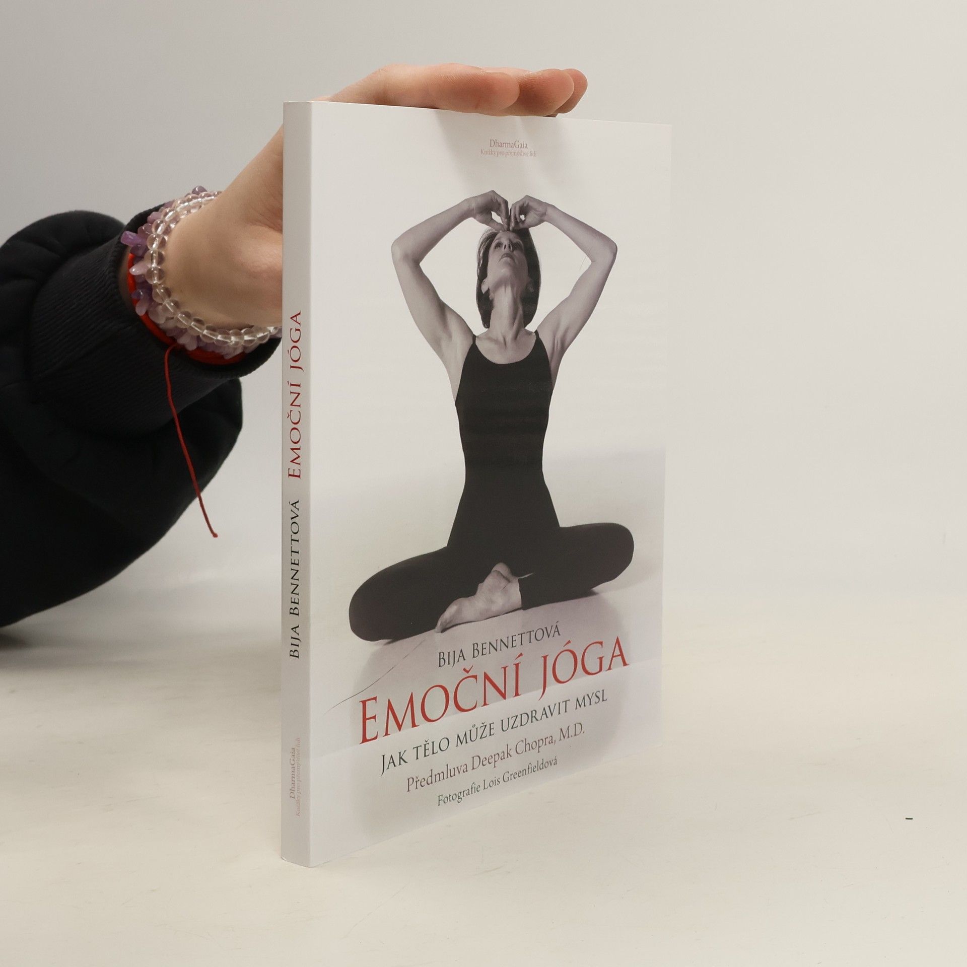 Bija Bennett Emoční jóga. jak tělo může uzdravit mysl