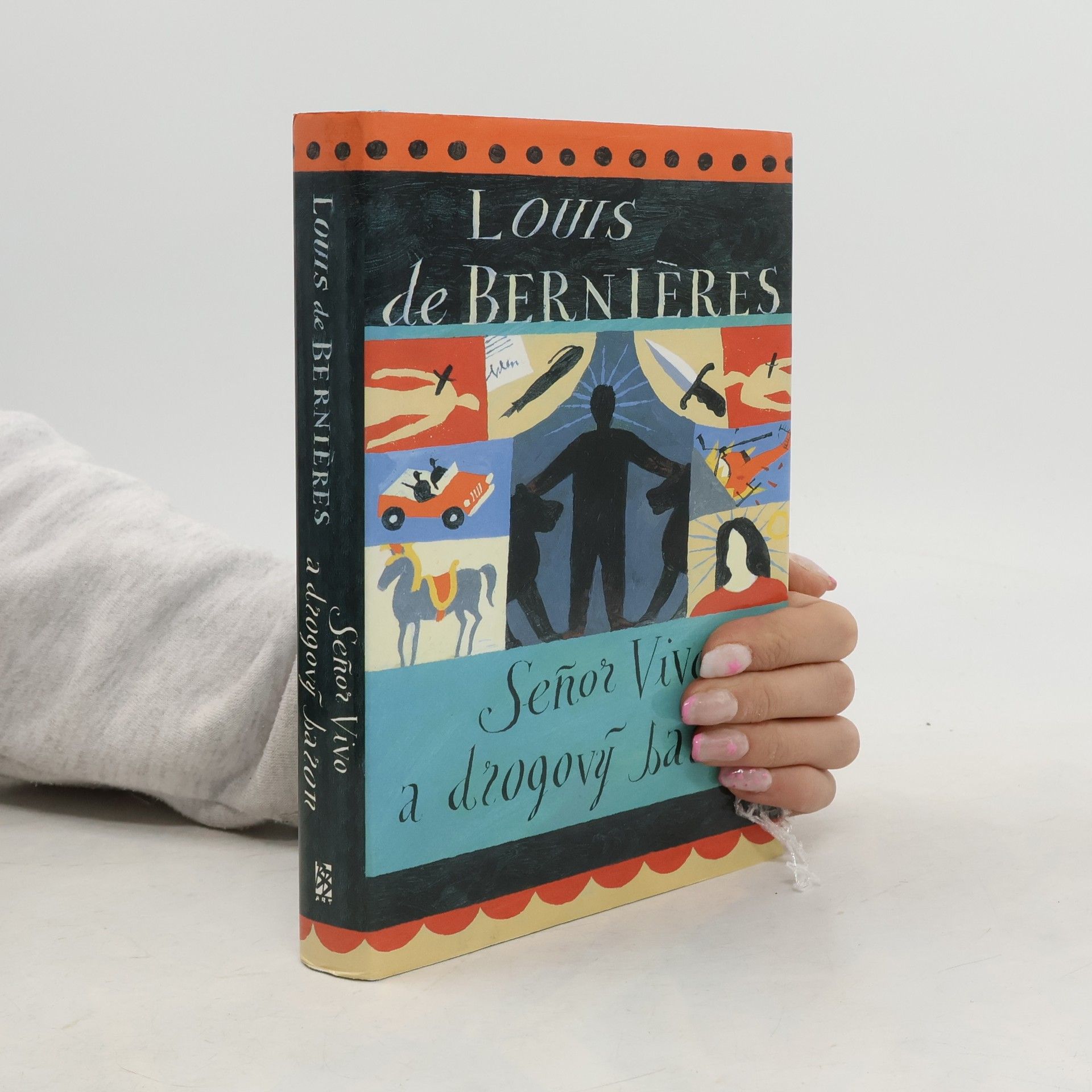 Louis de Bernières Seňor Vivo a drogový baron