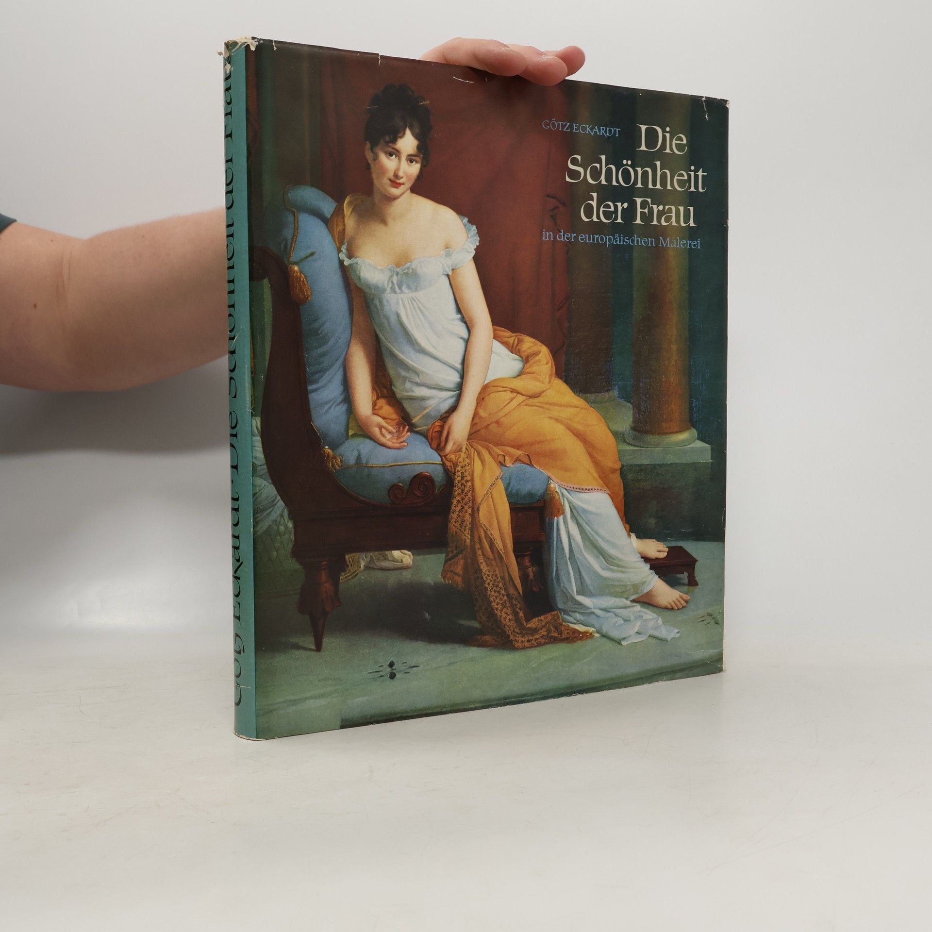 Götz Eckardt Die Schönheit der Frau in der europäischen Malerei