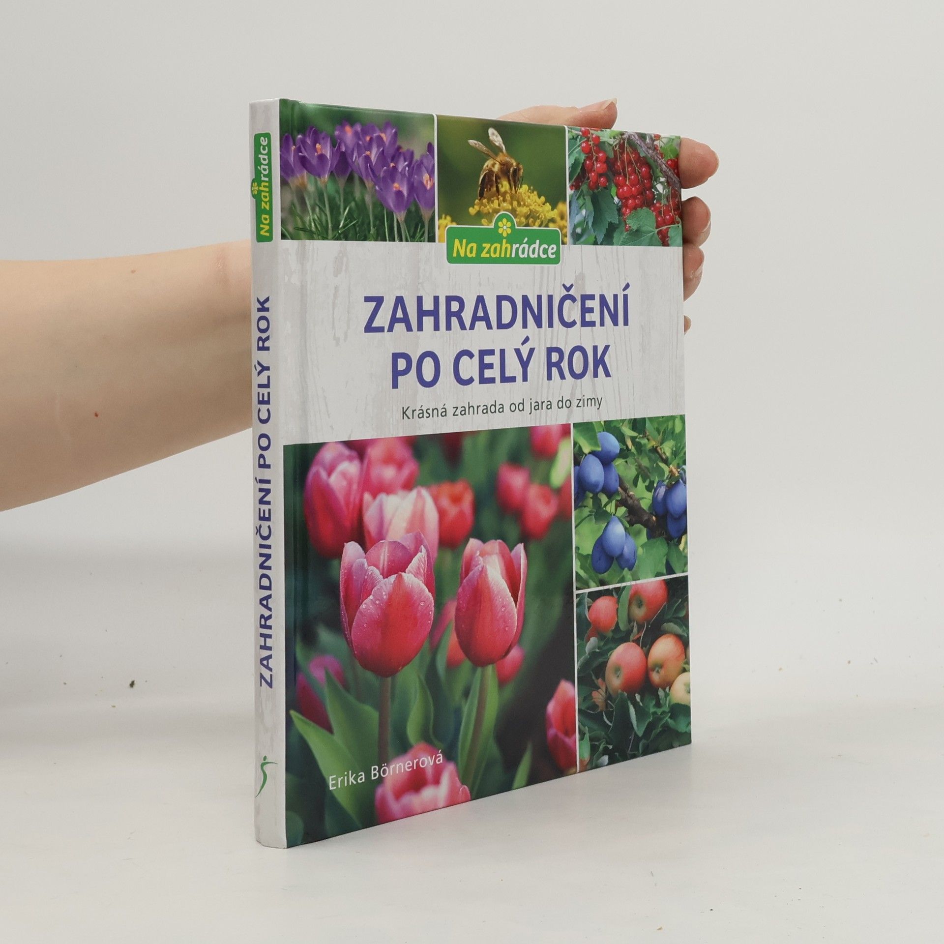 Erika Börner Zahradničení po celý rok