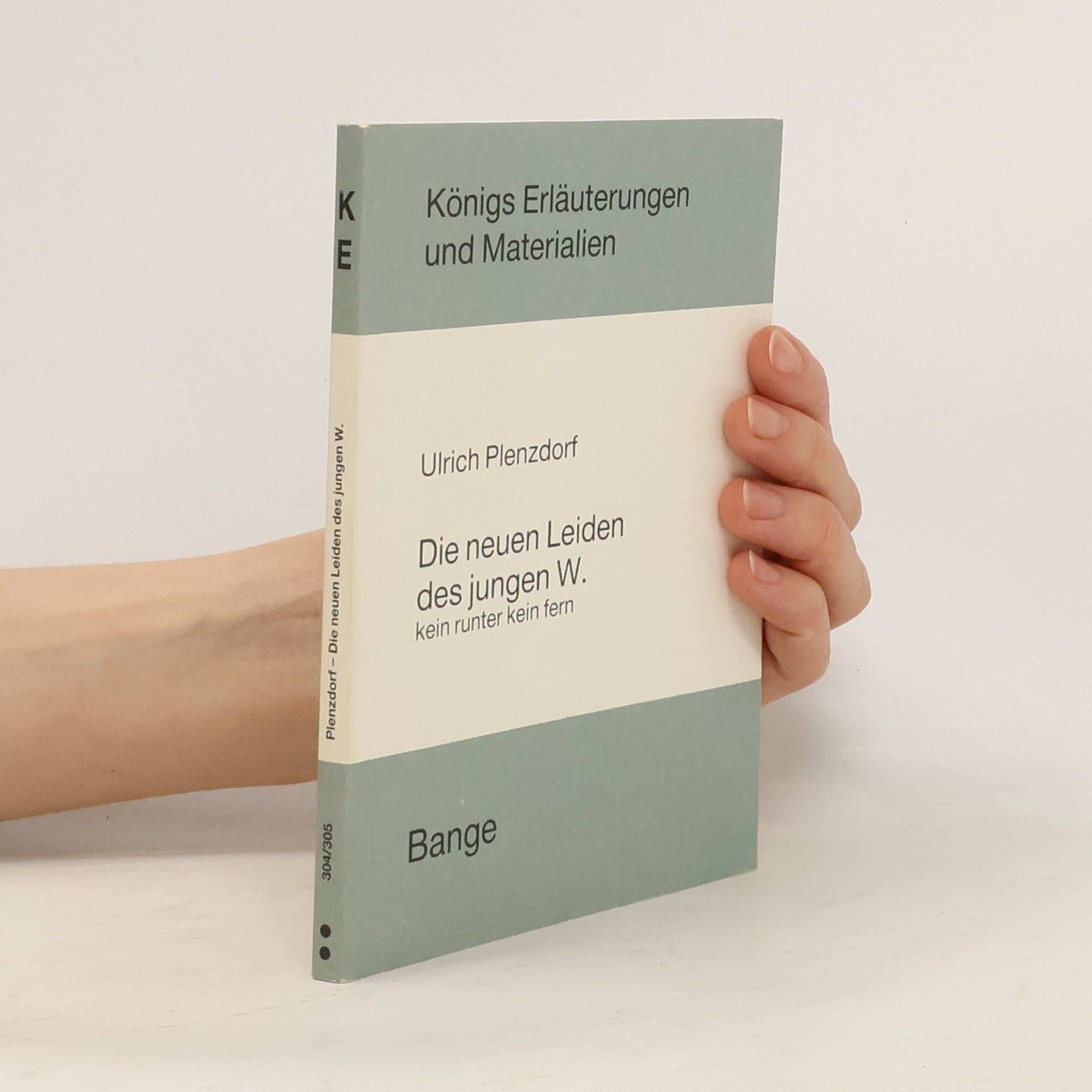 Reiner Poppe Erläuterungen zu Ulrich Plenzdorf, Die neuen Leiden des jungen W., Kein runter kein fern