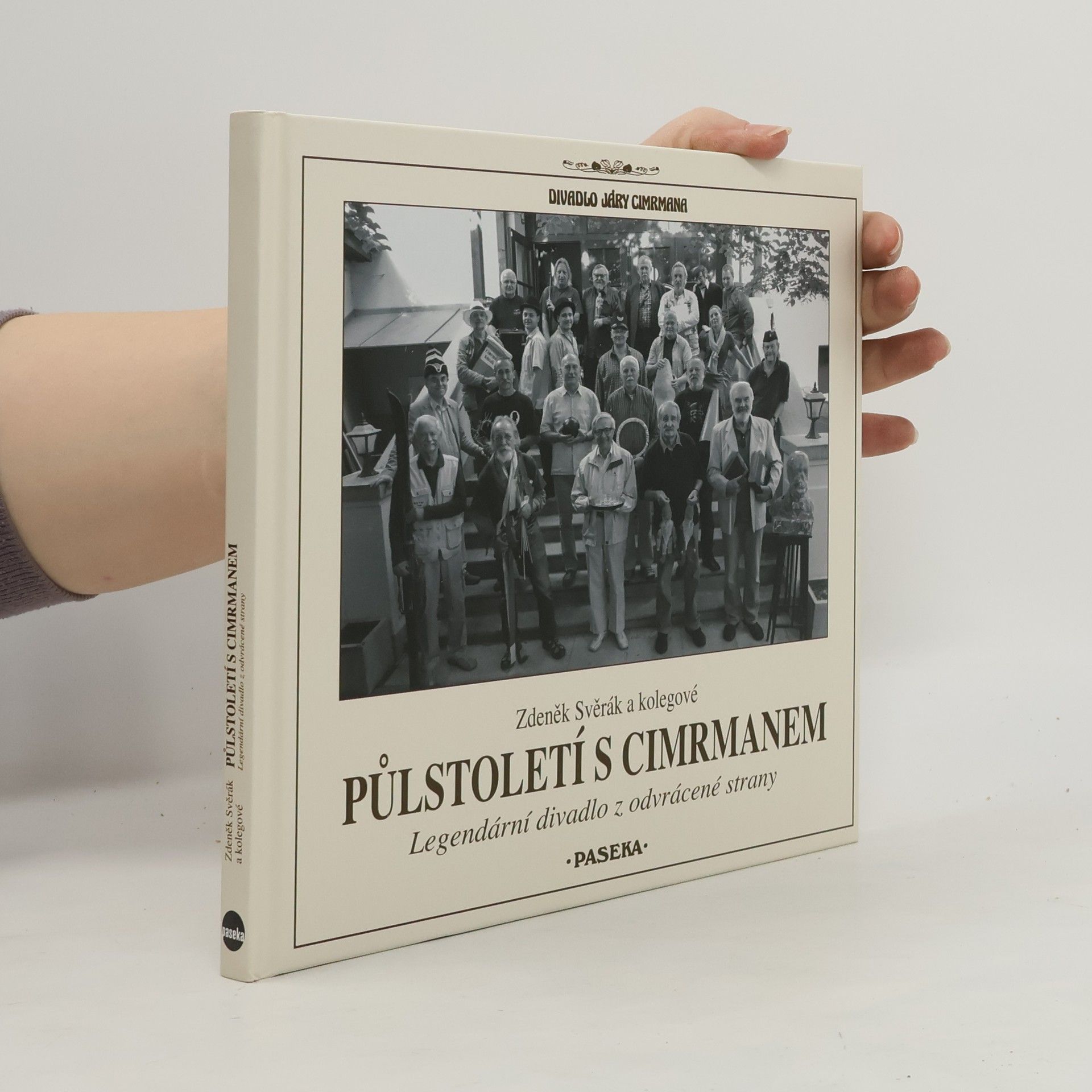 Zdeněk Svěrák Půlstoletí s Cimrmanem: Legendární divadlo z odvrácené strany