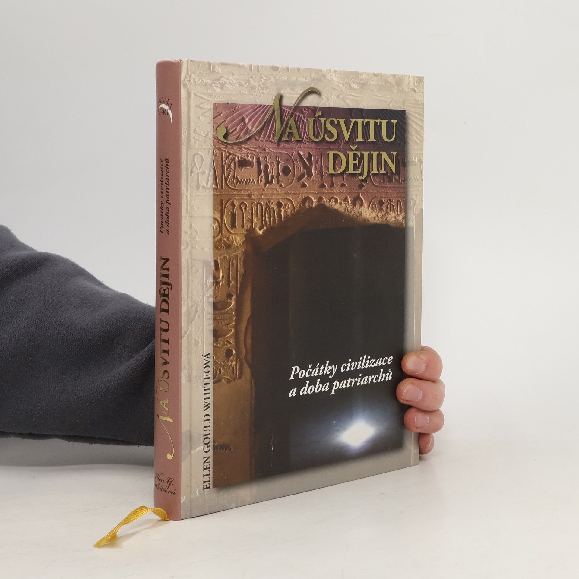 Jiří Moskala Na úsvitu dějin. Počátky civilizace a doba patriarchů