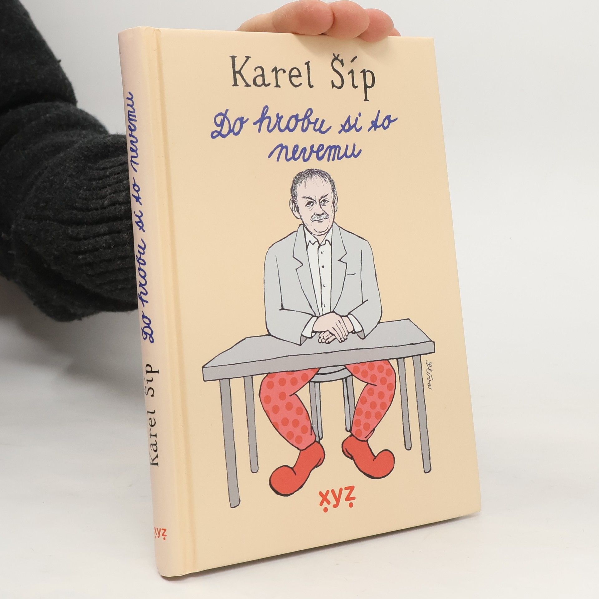 Karel Šíp Do hrobu si to nevemu