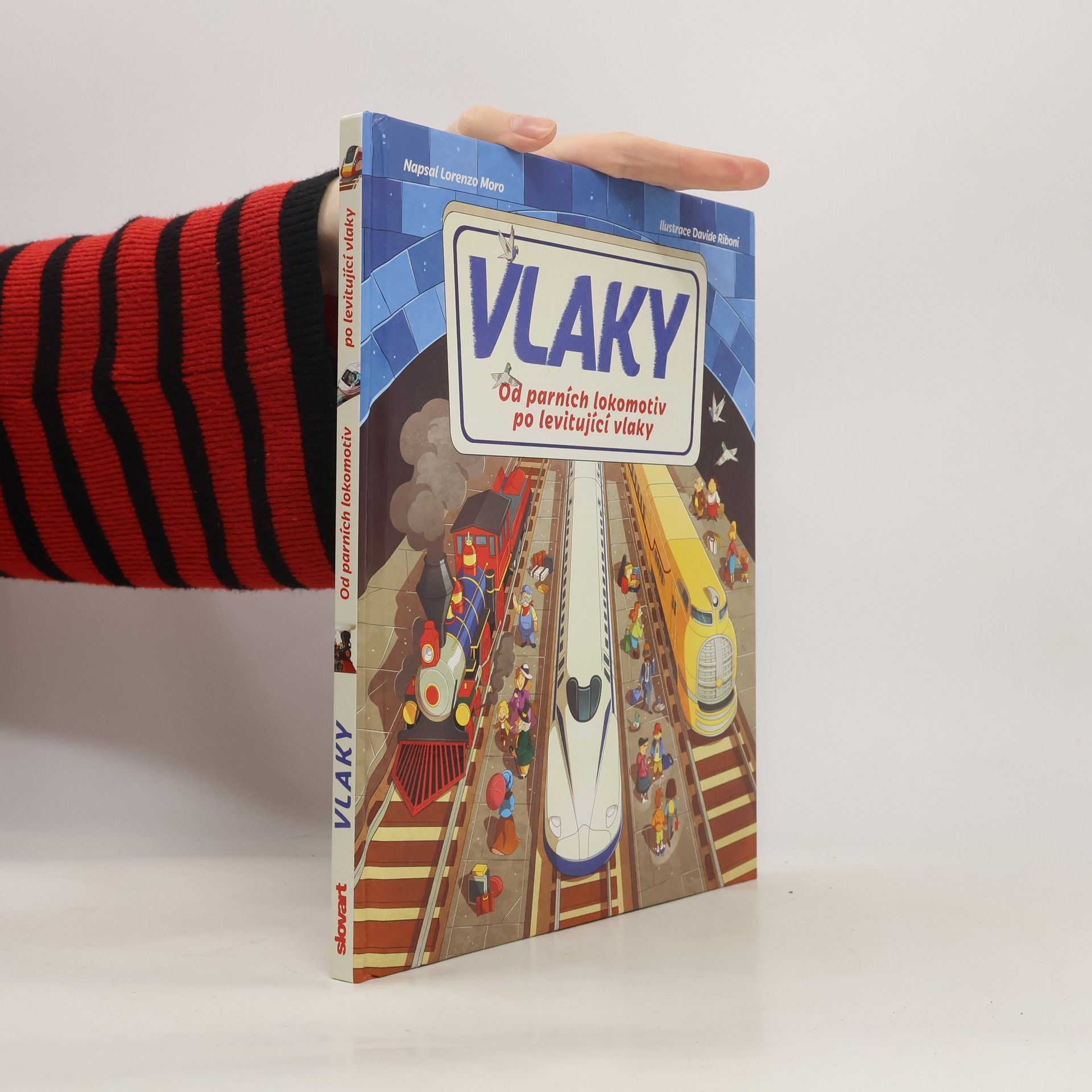 Vlaky : od parních lokomotiv po levitující vlaky