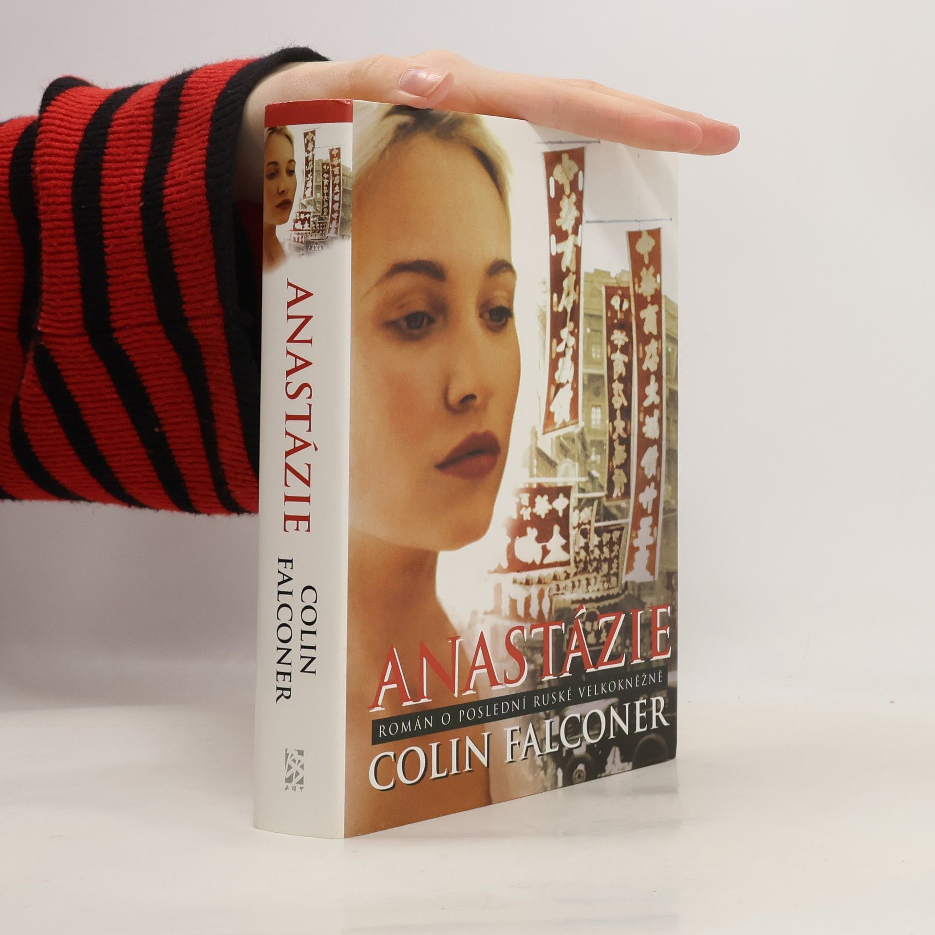 Colin Falconer Anastázie: Román o poslední ruské velkokněžně