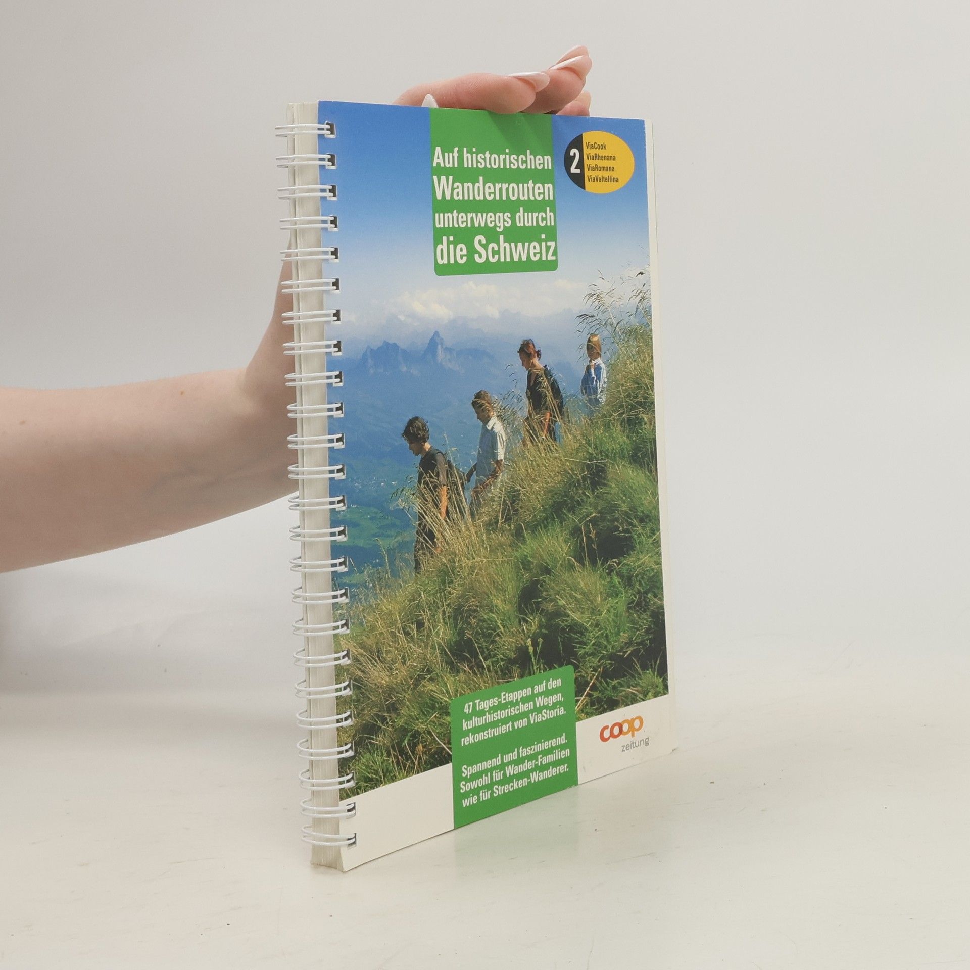 Hans Rudolf Matscher Auf historischen Wanderrouten unterwegs durch die Schweiz