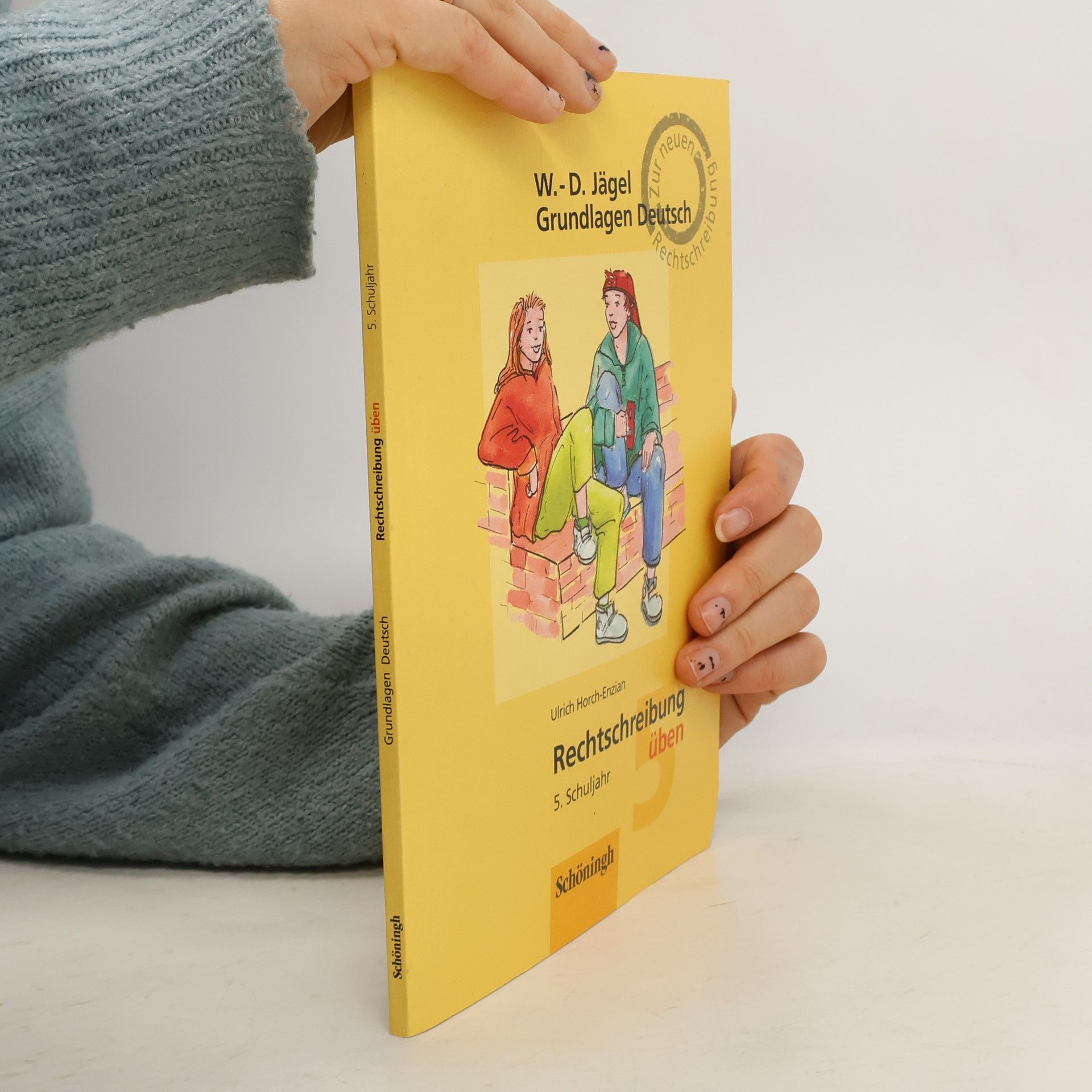 Johannes Diekhans Grundlagen Deutsch. Rechtschreibung üben 5. Schuljahr.