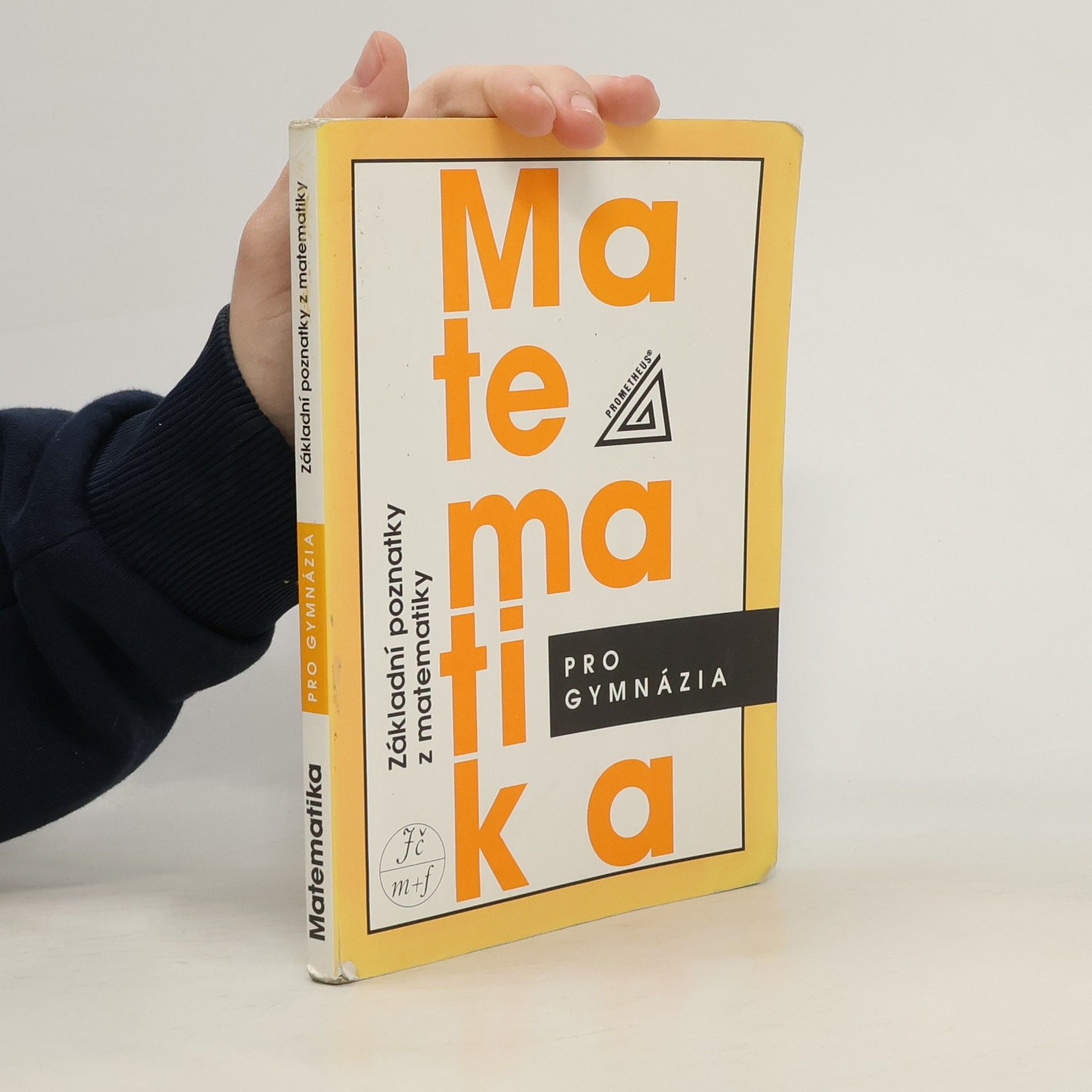 Emil Calda Matematika pro gymnázia : základní poznatky z matematiky