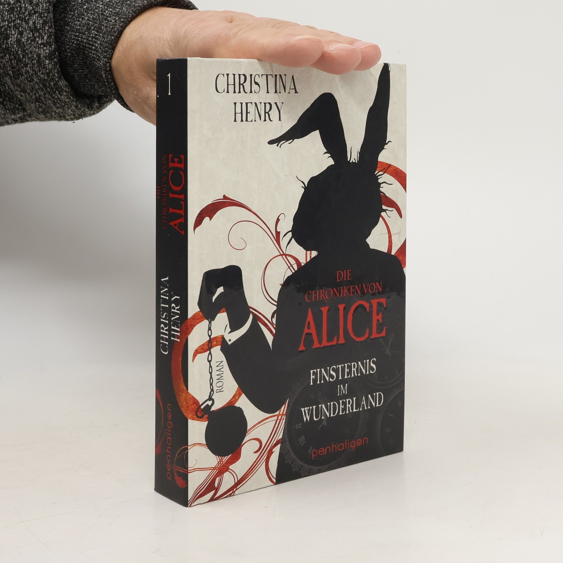 Christina Henry Die Chroniken von Alice. Finsternis im Wunderland