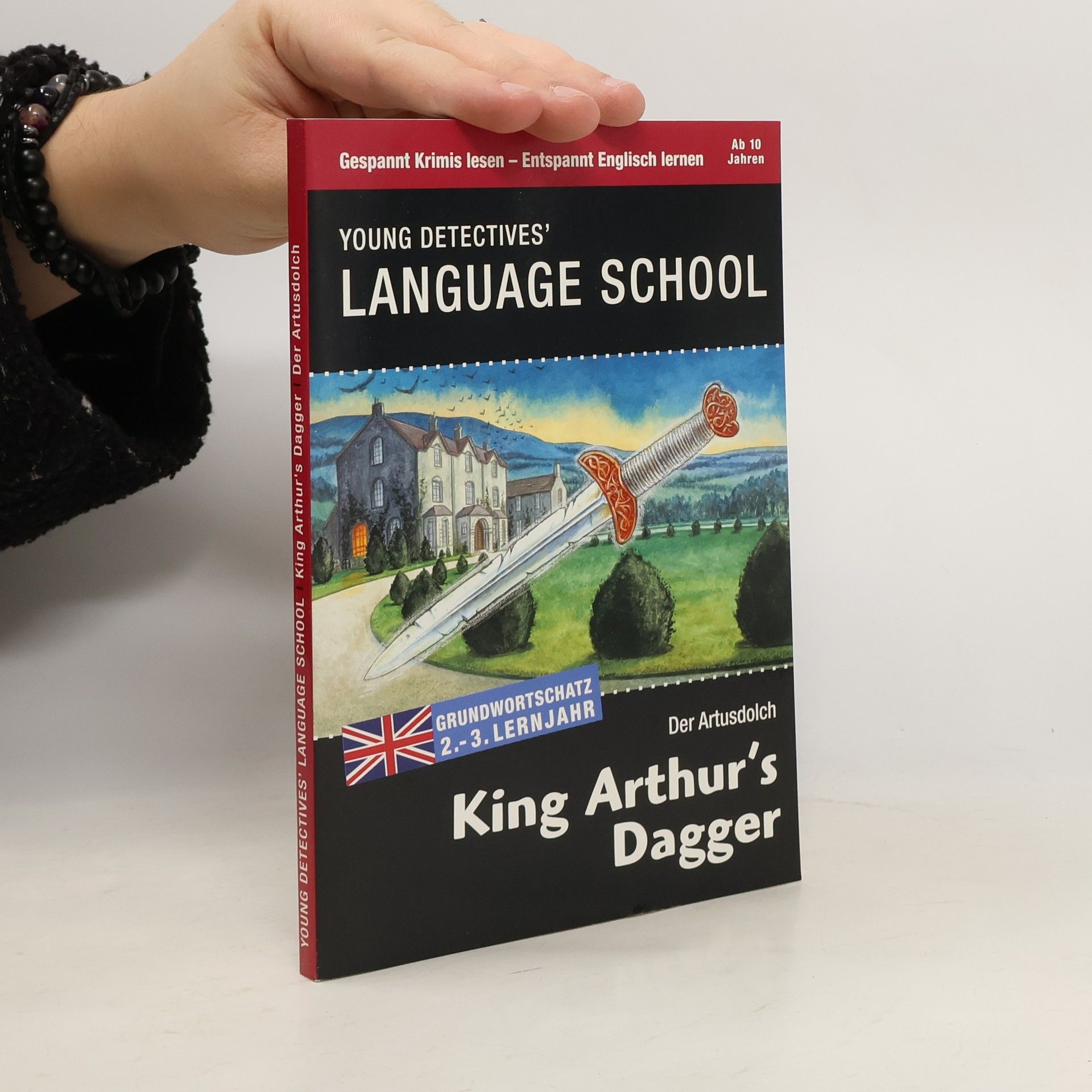 Autorenkollektiv Young Detectives' Language School. King Arthur’s Dagger. Der Artusdolch