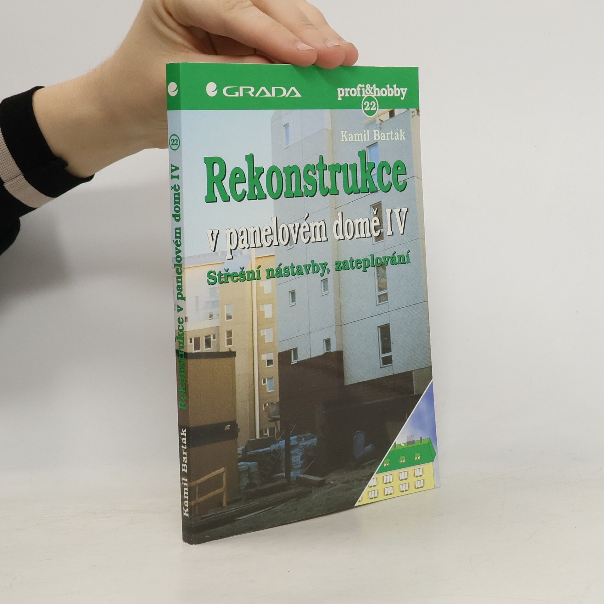 Kamil Barták Rekonstrukce v panelovém domě IV