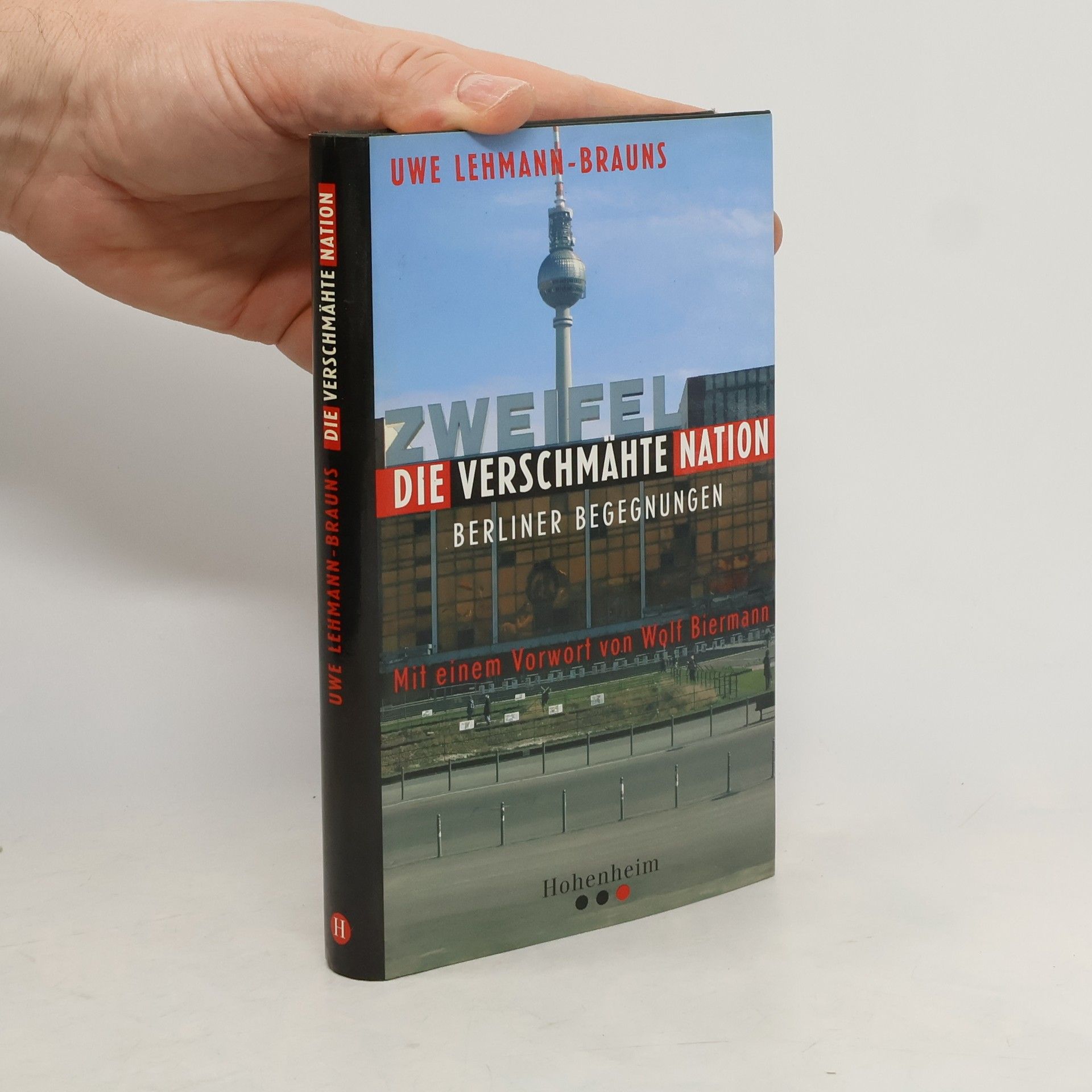 Die verschmähte Nation: mit einem Vorwort von Wolf Biermann