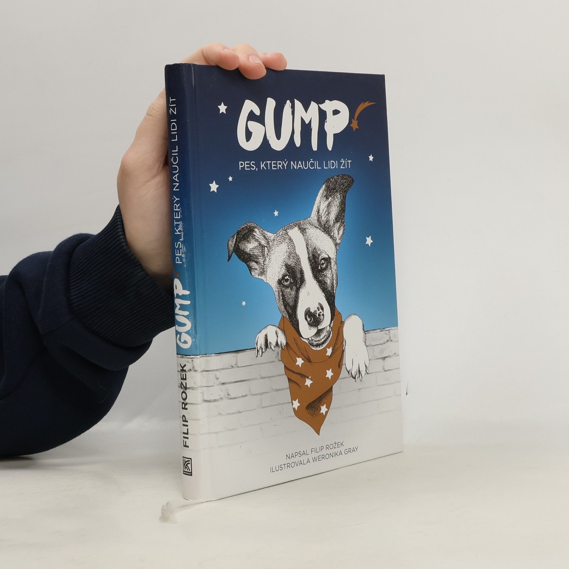 Filip Rožek Gump. Pes, který naučil lidi žít