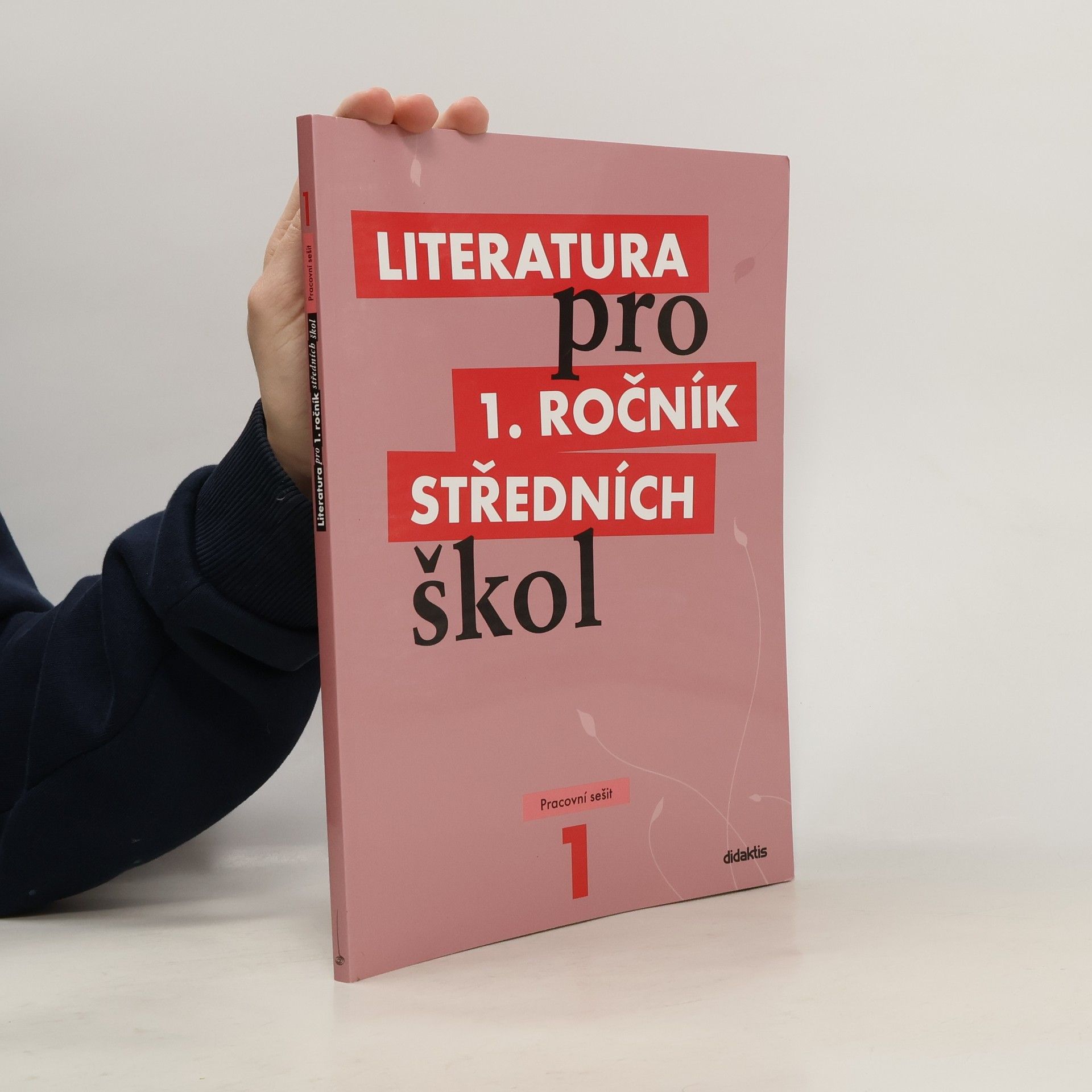 Various authors Literatura pro 1. ročník středních škol. Pracovní sešit