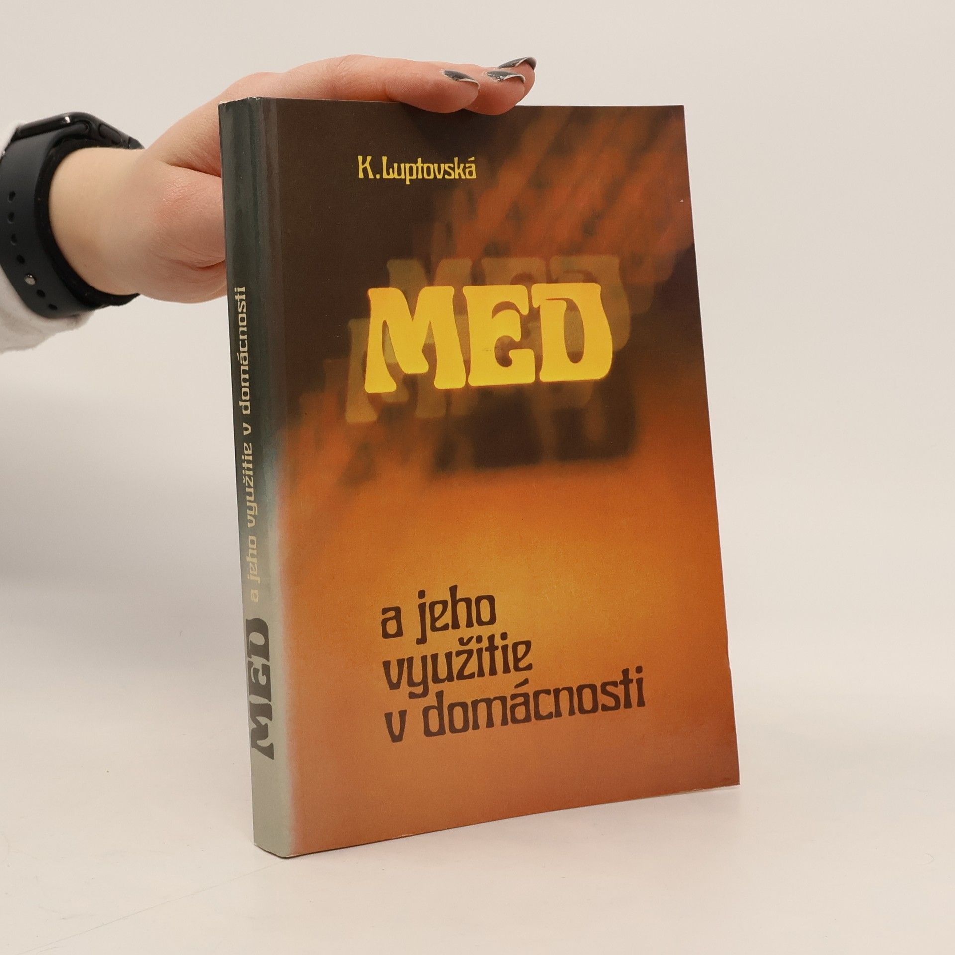 Klotilda Luptovská Med a jeho využitie v domácnosti