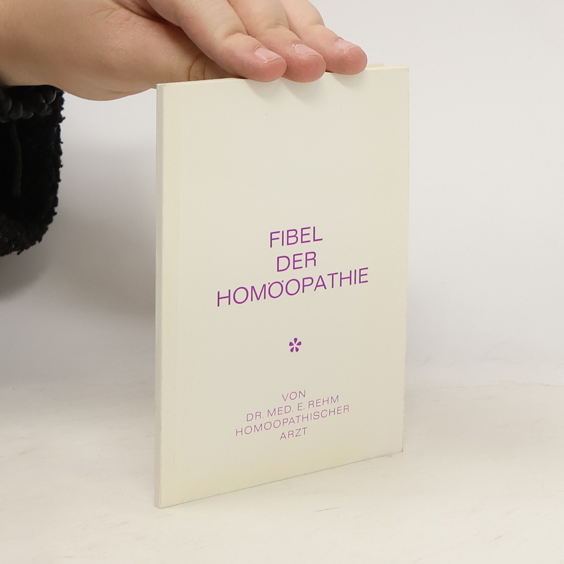 Fibel der Homöopathie
