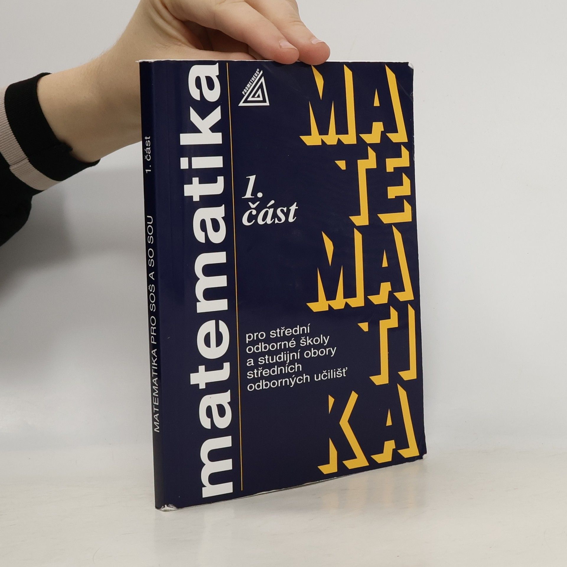 Emil Calda Matematika pro střední odborné školy a studijní obory středních odborných učilišť. 1. část