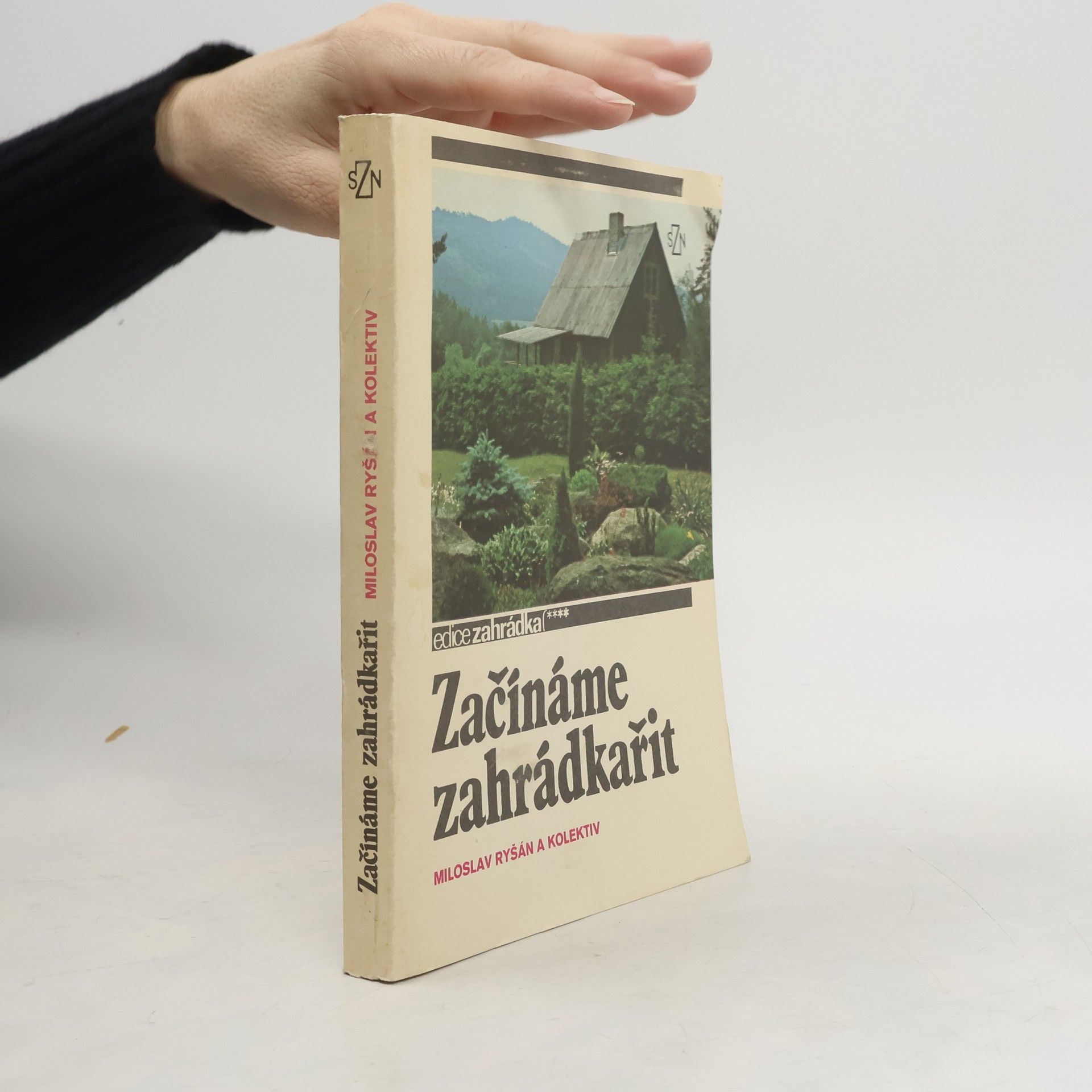 Miloslav Ryšán Začínáme zahrádkařit