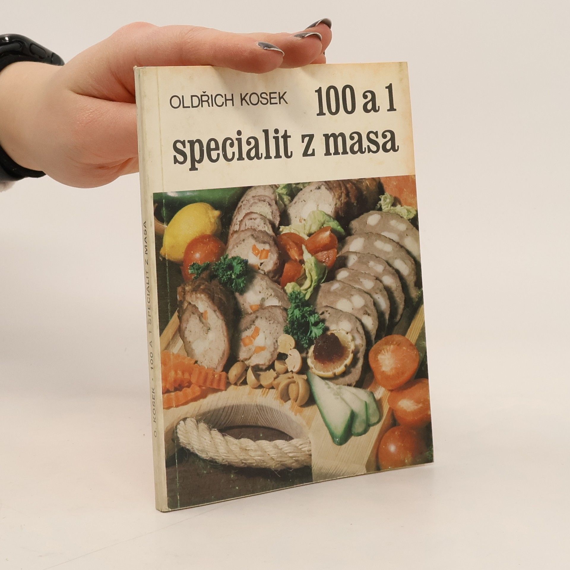 Oldřich Kosek 100 a 1 specialit z masa