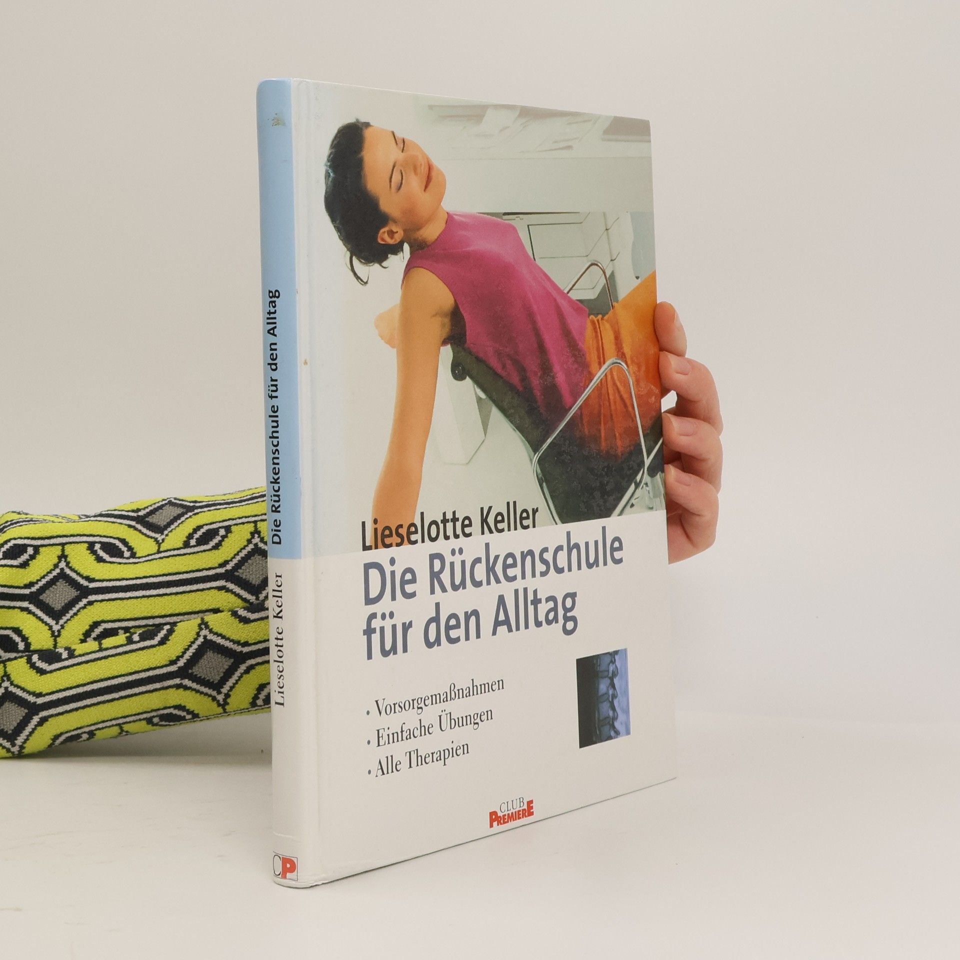 Lieselotte Keller Die Rückenschule für den Alltag