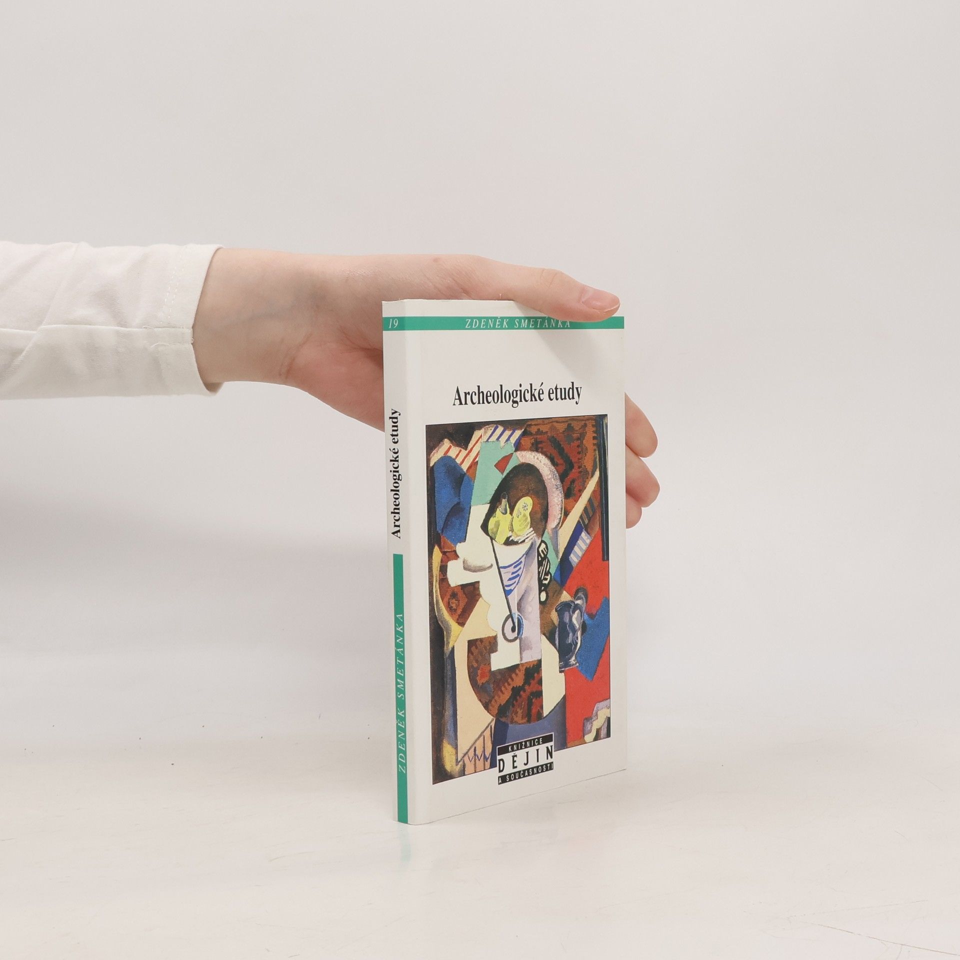 Zdeněk Smetánka Archeologické etudy: Osmnáct kapitol o poznávání středověku