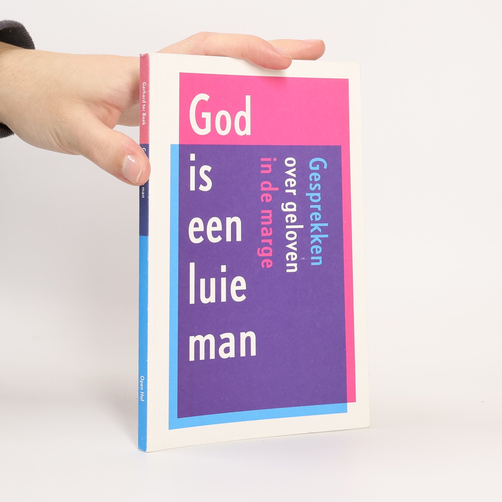 Gerhard ter Beek God is een luie man