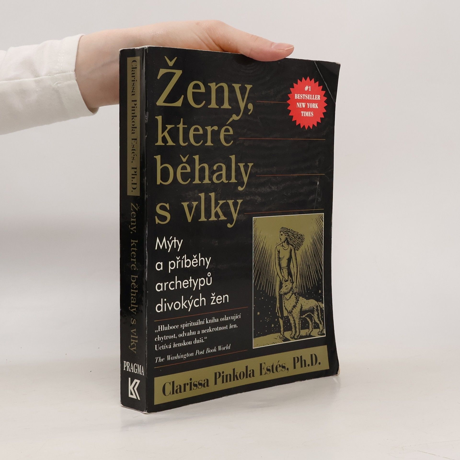 Clarissa Pinkola Estés Phd Ženy, které běhaly s vlky