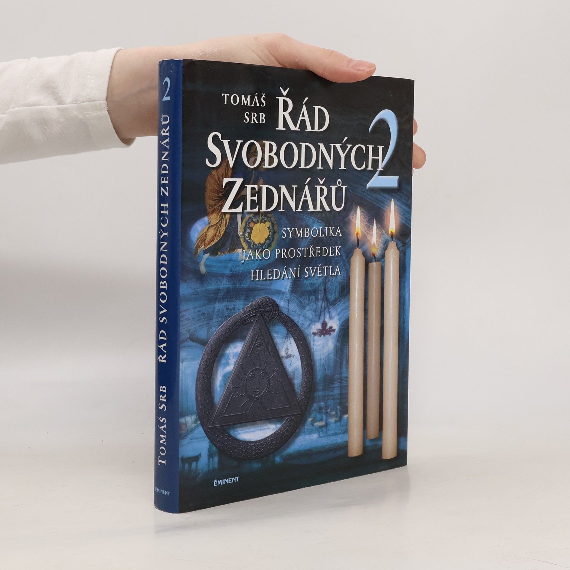 Tomáš Srb Řád svobodných zednářů. 2, Symbolika jako prostředek hledání světla