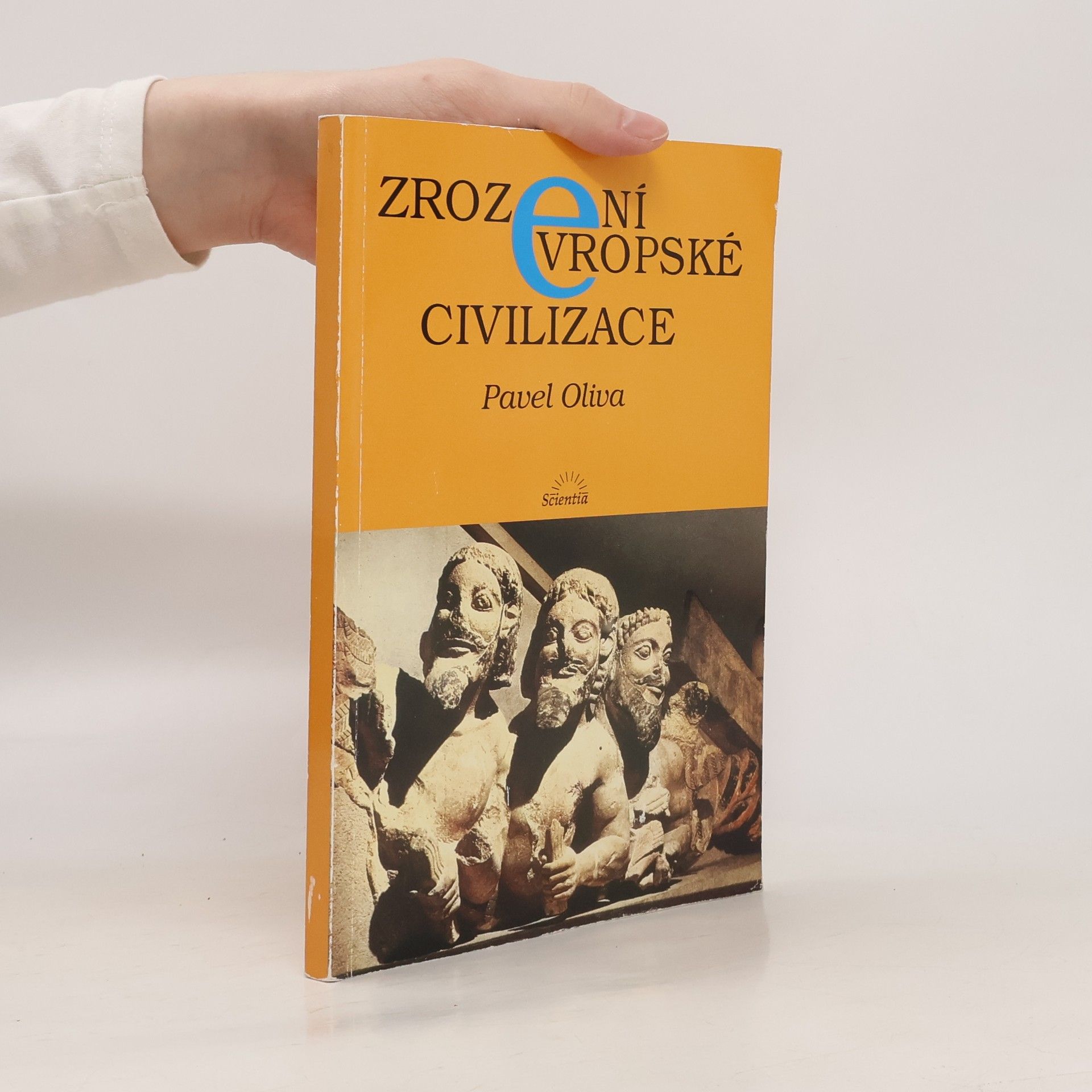 Pavel Oliva Zrození evropské civilizace