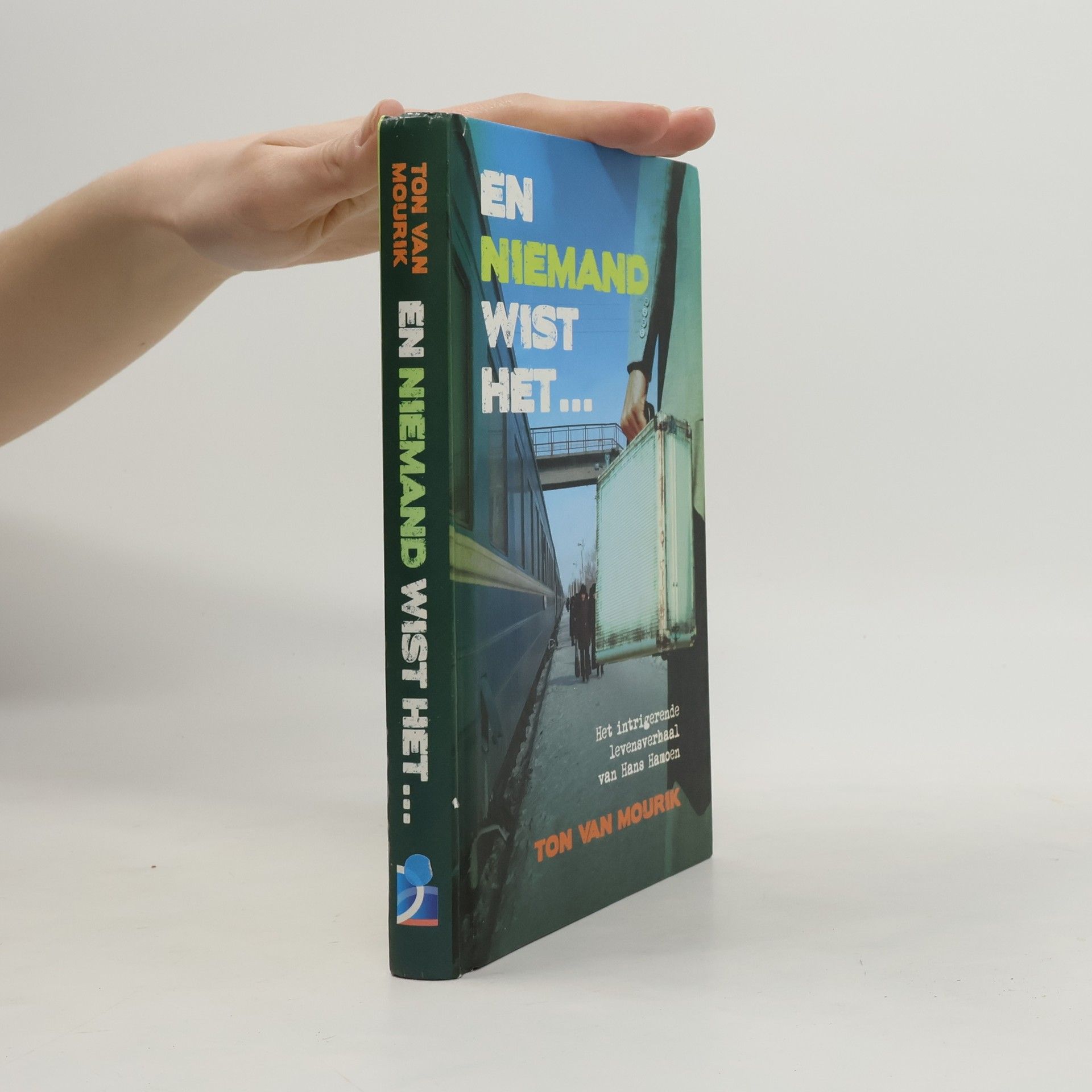 En niemand wist het: het integrale levensverhaal van Hans Hamoen