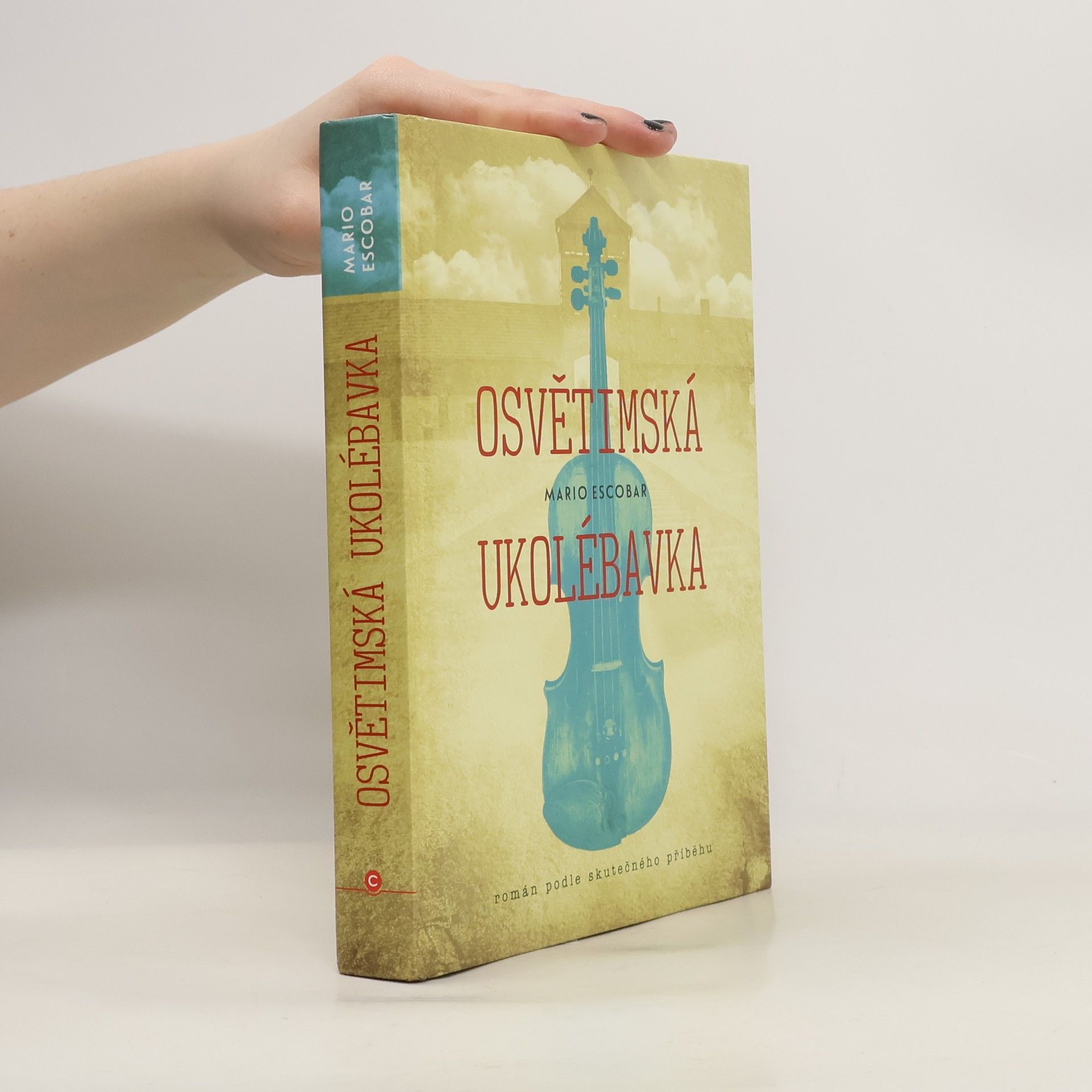 Mario Escobar Osvětimská ukolébavka