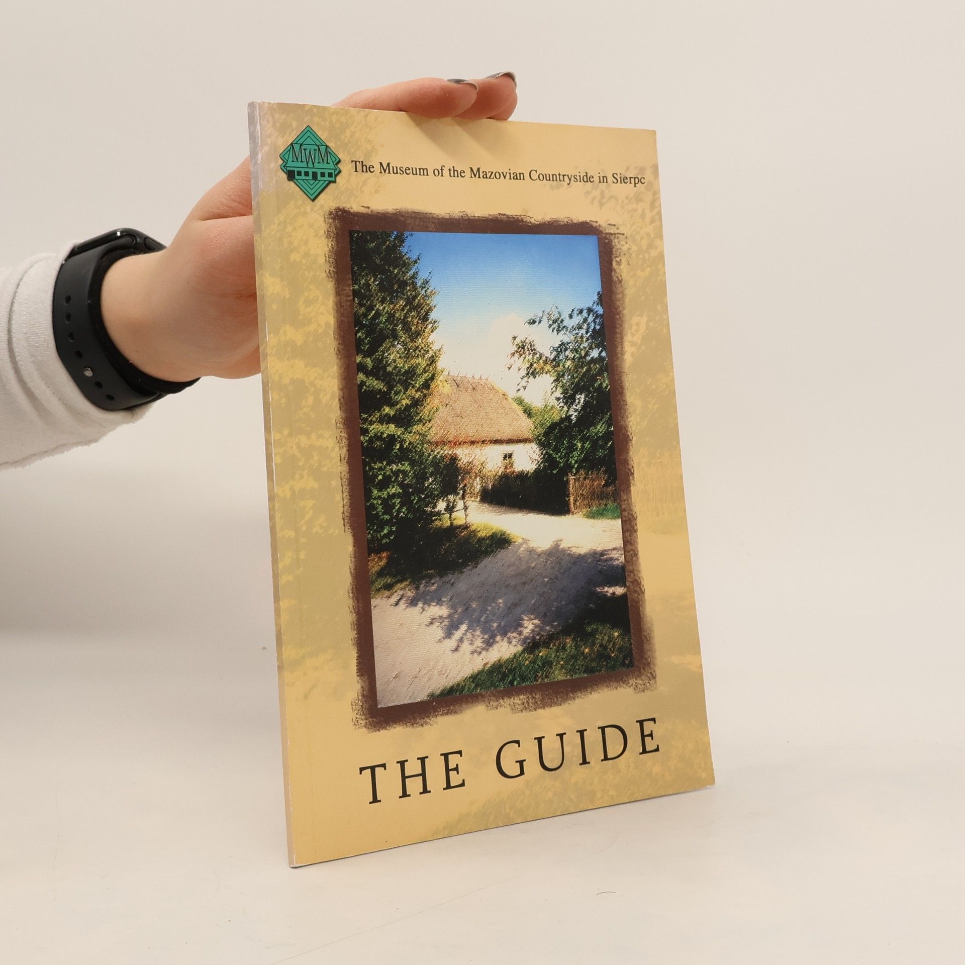 Jolanta Domańska The Museum of the Mazovian Countryside in Sierpc