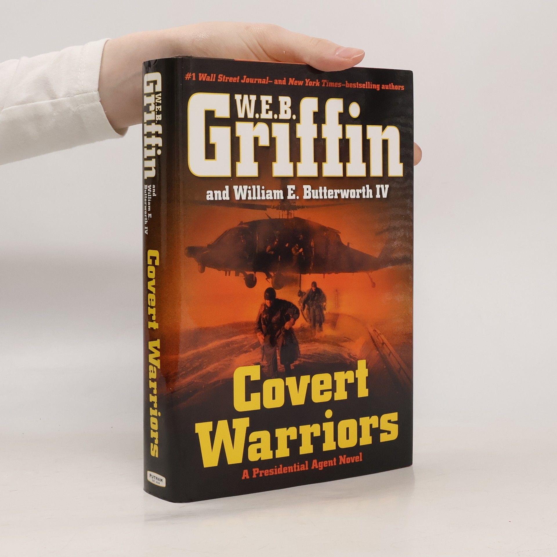 W. E. B. Griffin Presidential Agent - 7: Covert Warriors