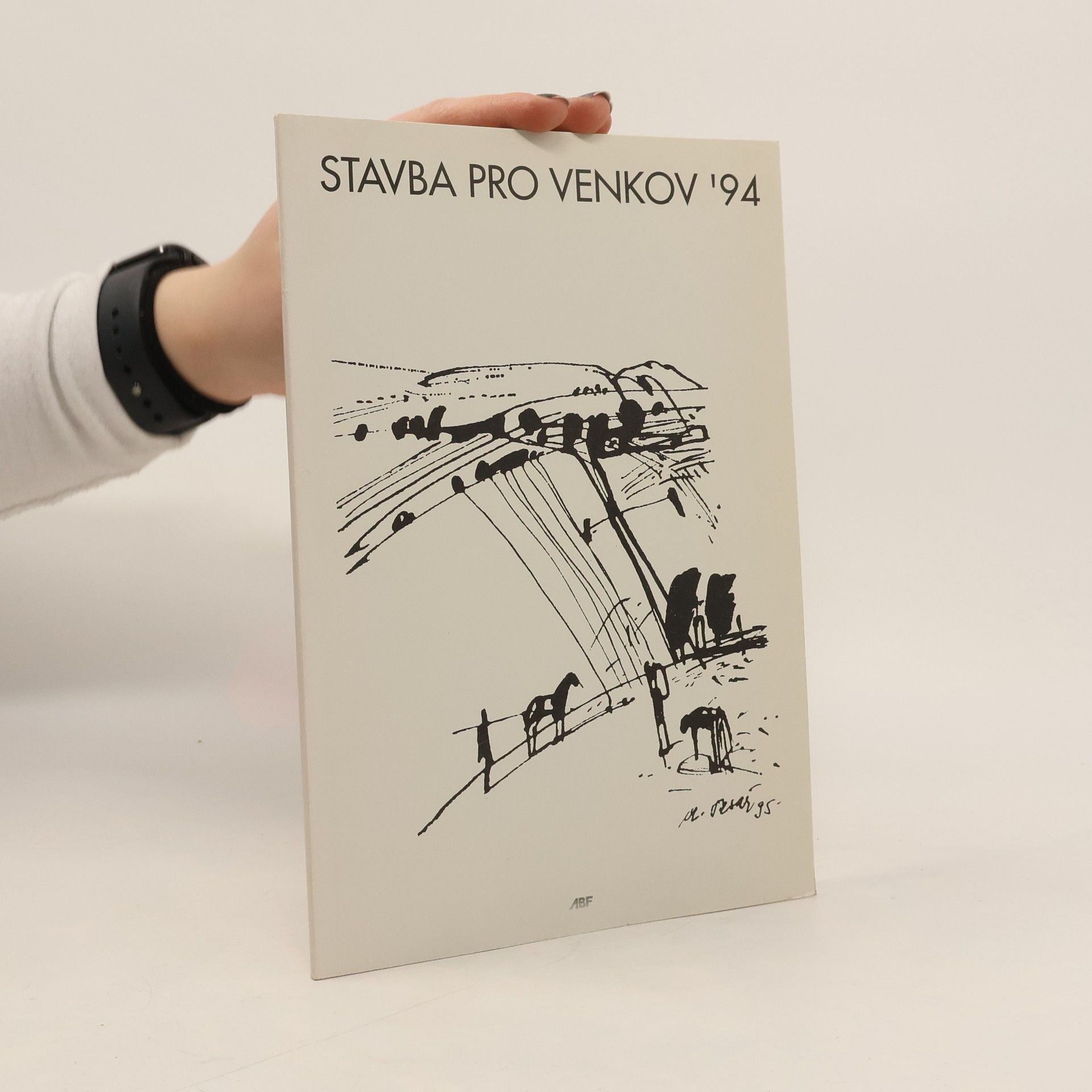 Miroslav Baše Stavba pro venkov '94. Sborník 1. ročníku soutěže a výsledků studentské urbanistické dílny