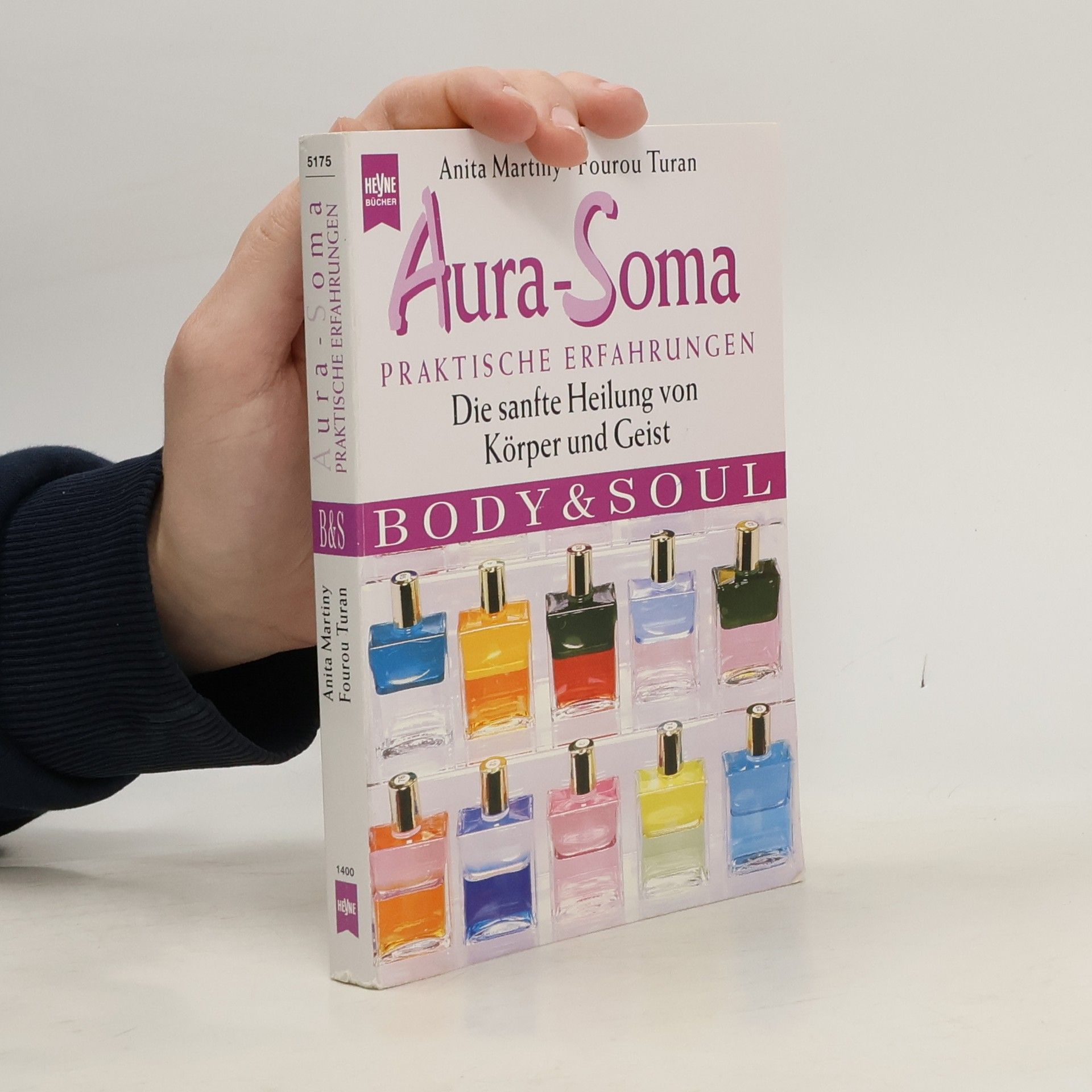 Anita Martiny Aura-Soma. Praktische Erfahrungen.