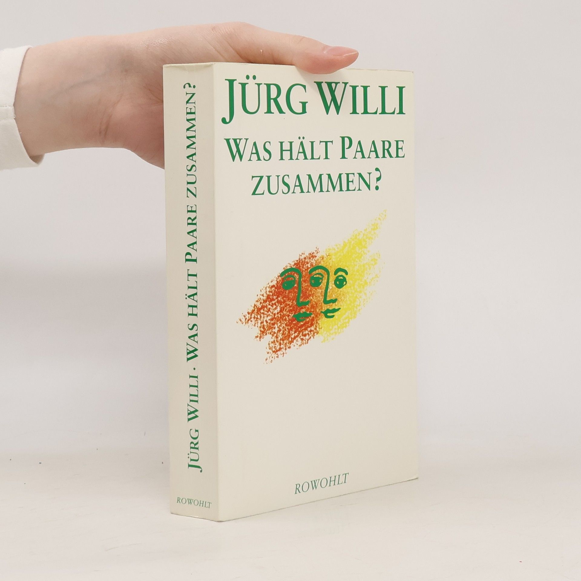 Jürg Willi Was hält Paare zusammen?
