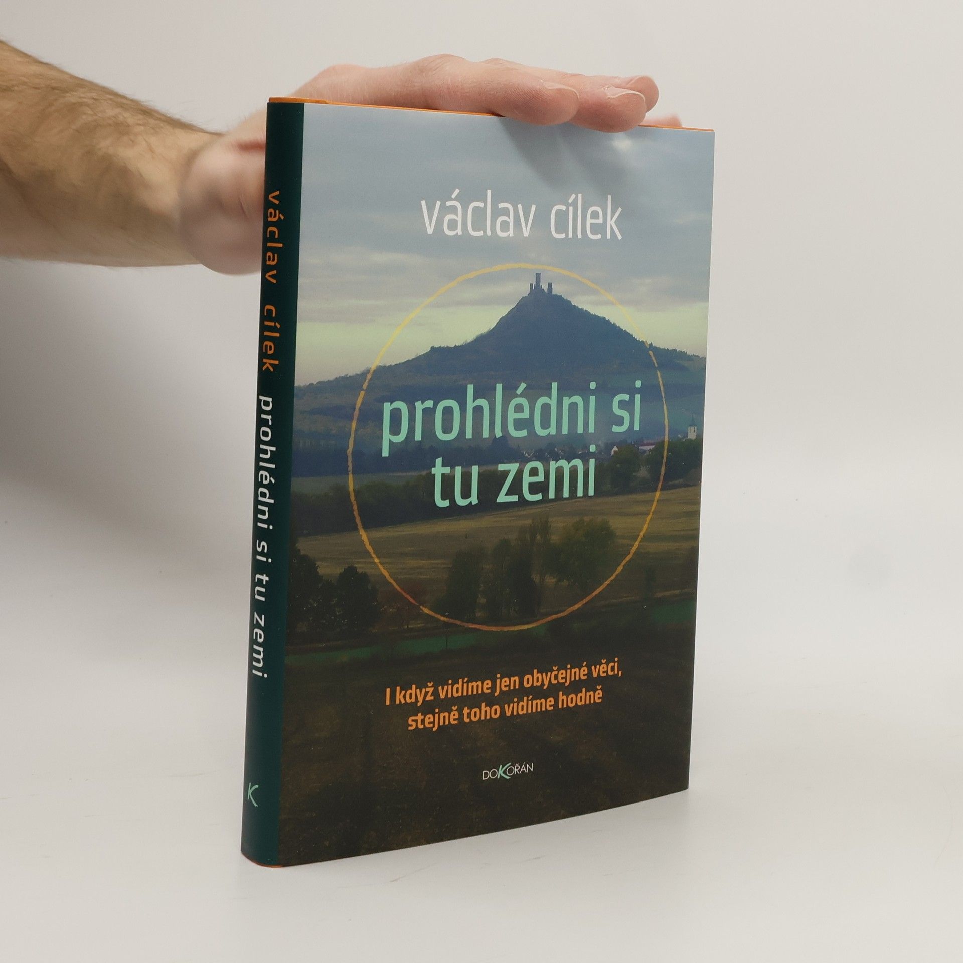 Václav Cílek Prohlédni si tu zemi