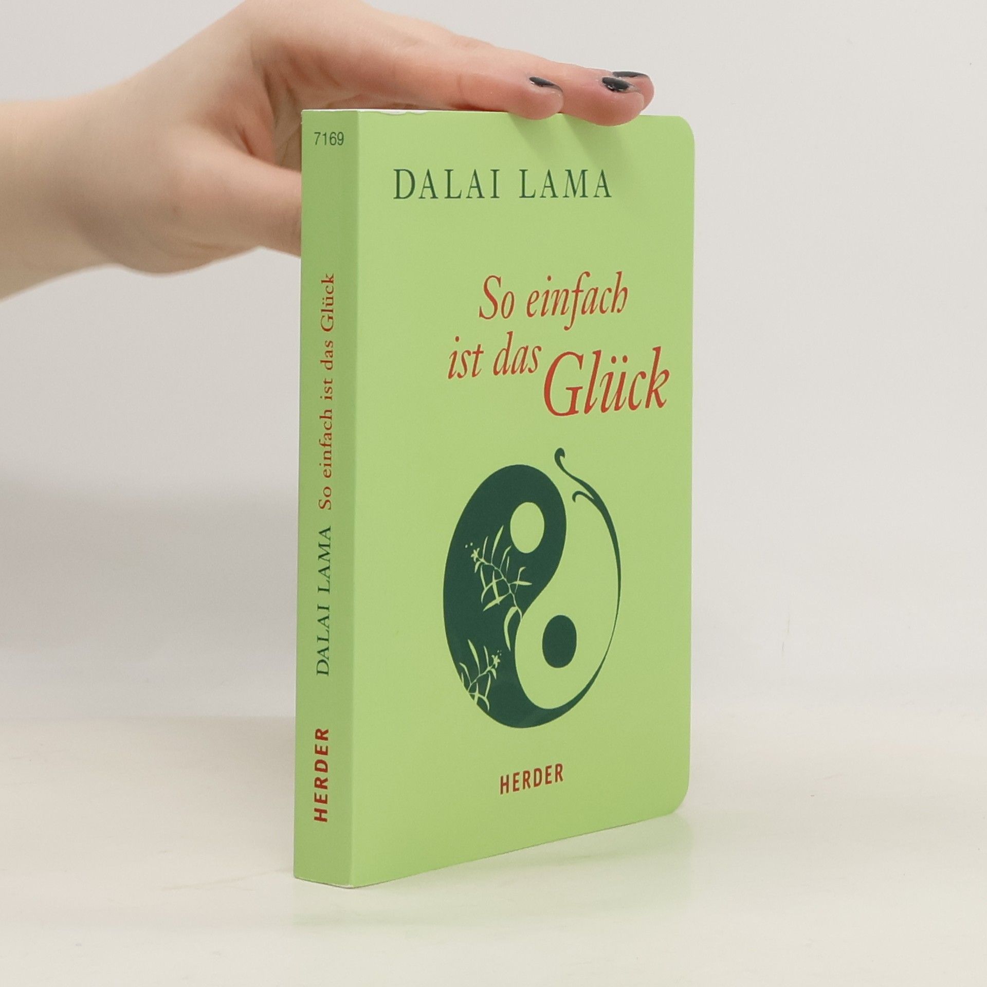 Dalai Dalai Lama So einfach ist das Glück