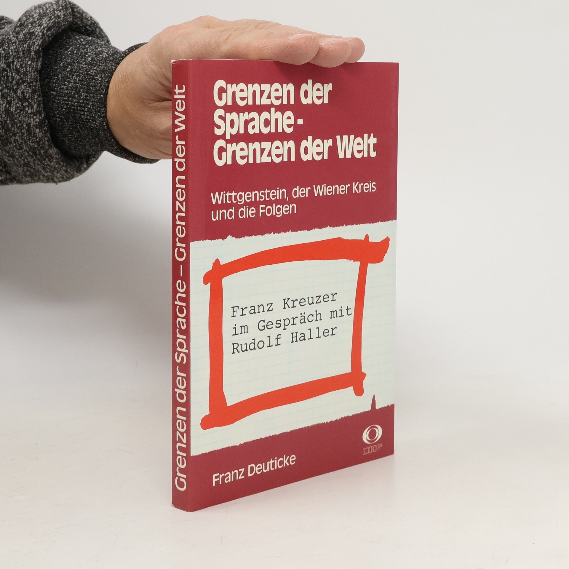 Franz Kreuzer Grenzen der Sprache - Grenzen der Welt