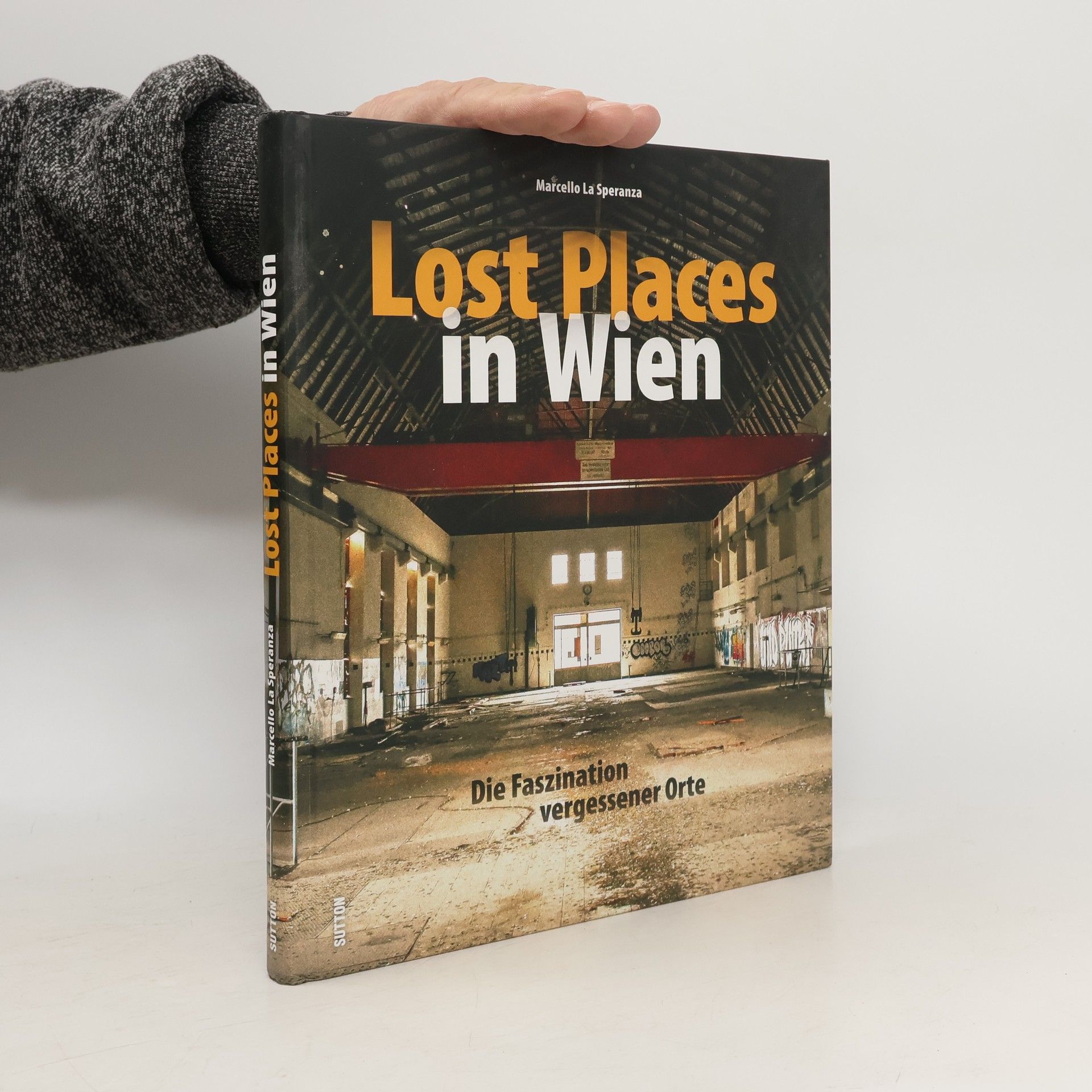 Marcello La Speranza Lost Places in Wien