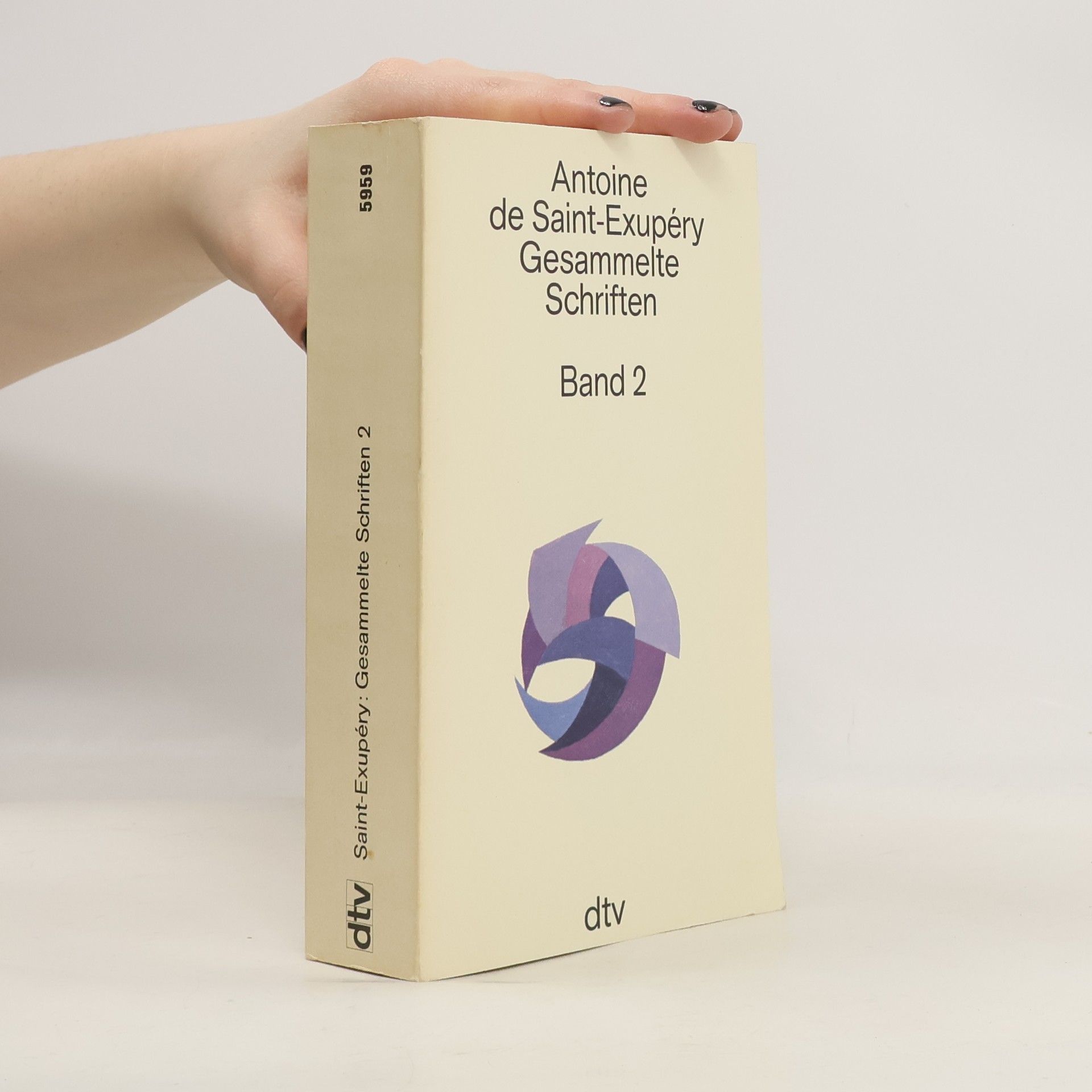 Antoine de Saint-Exupéry Gesammelte Schriften in drei Bänden. Bd. 2