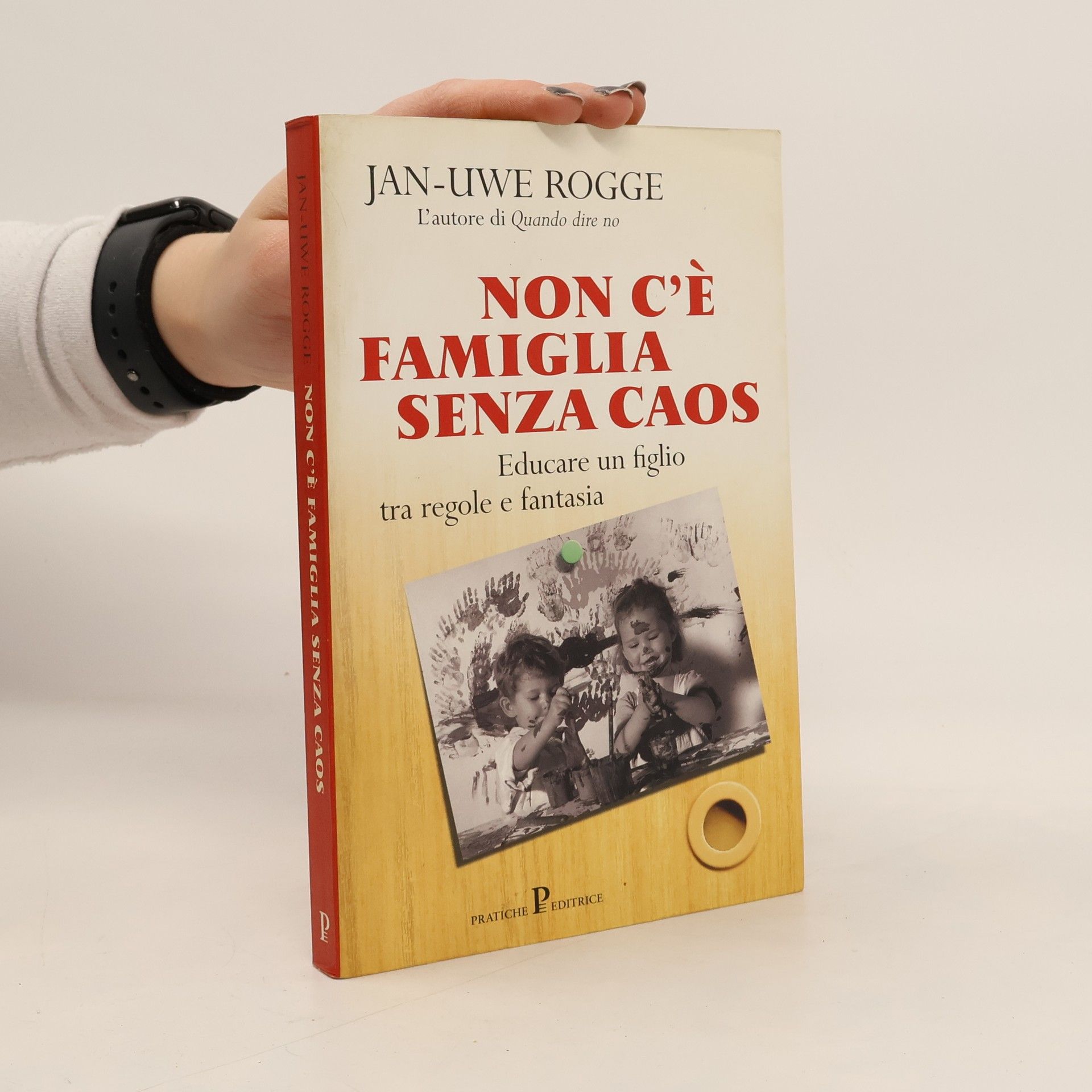 Jan Uwe Rogge Non c'è famiglia senza caos