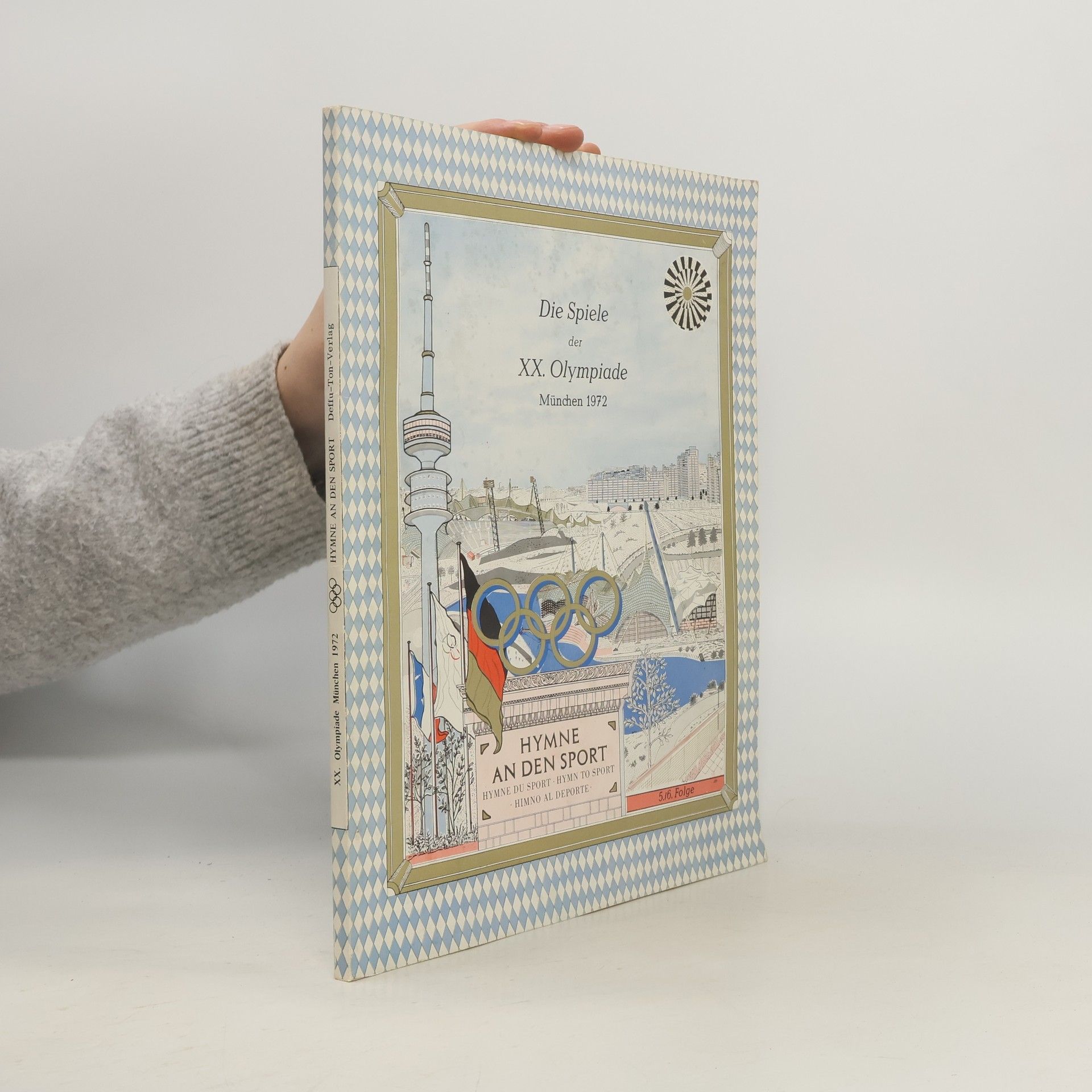 A. Louis Zgoll-Wallburg Hymne an Den Sport. Erschienen Aus Anlass Der Spiele Der XX. Olympiade in Munchen 1972